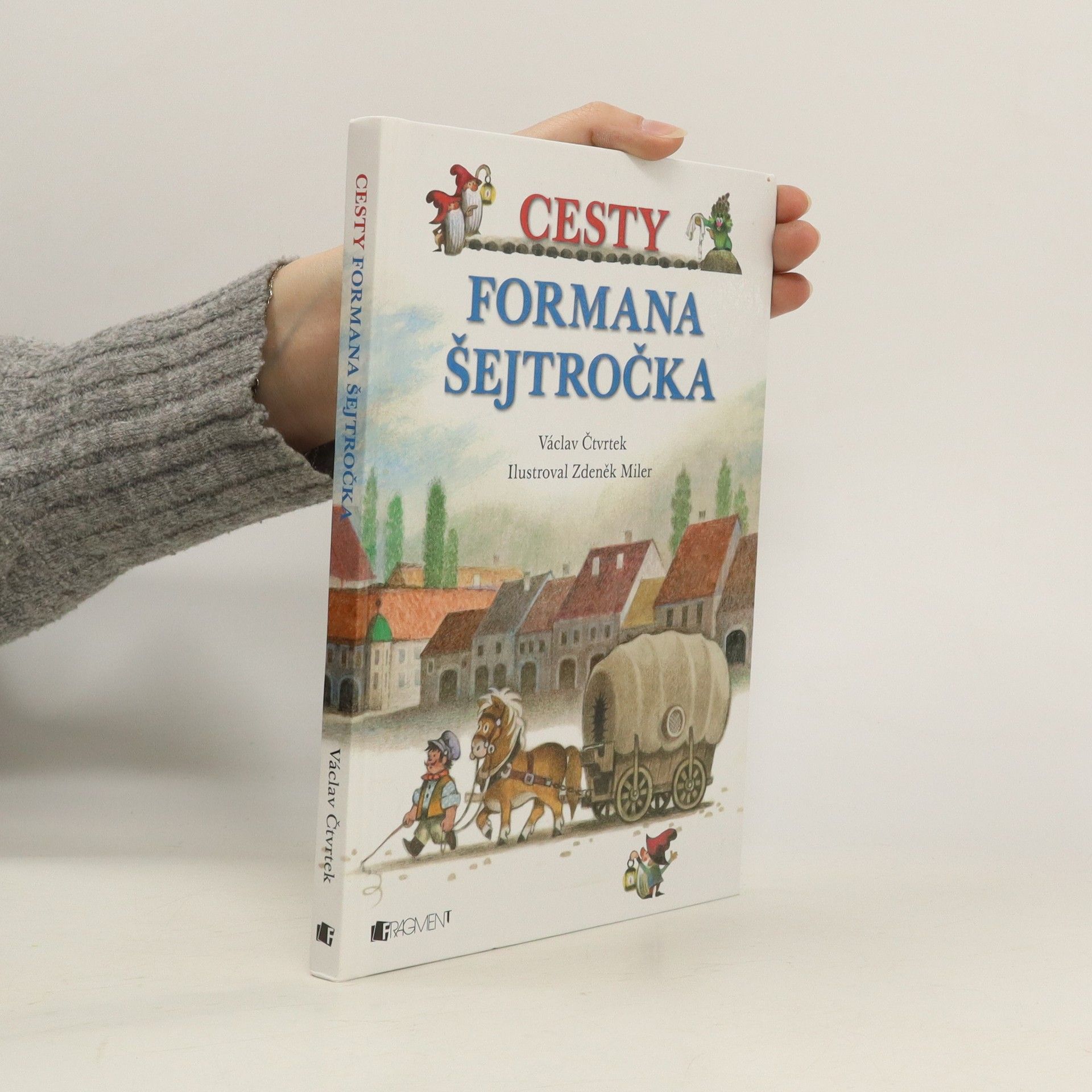 Václav Čtvrtek Cesty formana Šejtročka