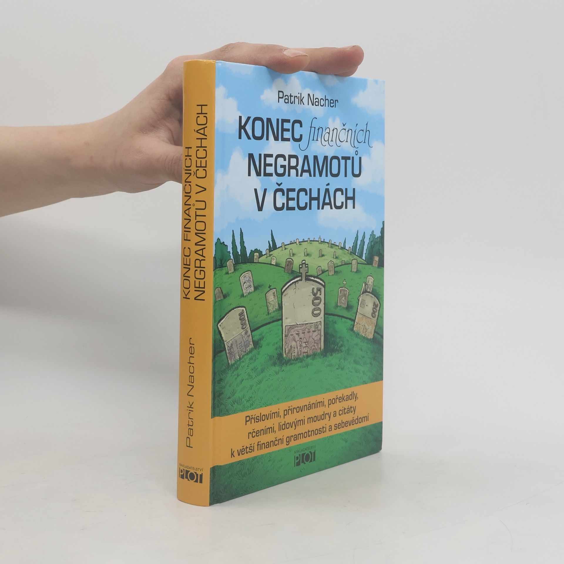 Patrik Nacher Konec finančních negramotů v Čechách