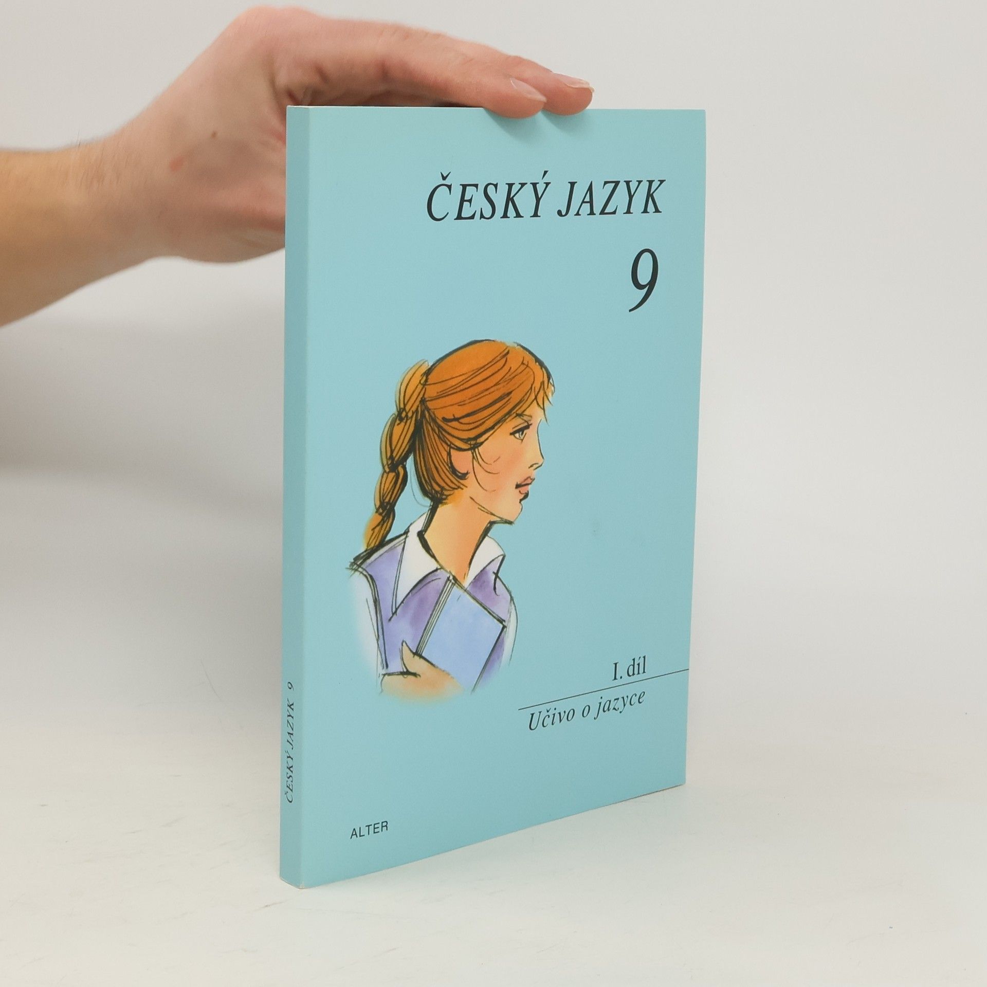 Hana Hrdličková Český jazyk 9: I. díl - Učivo o jazyce