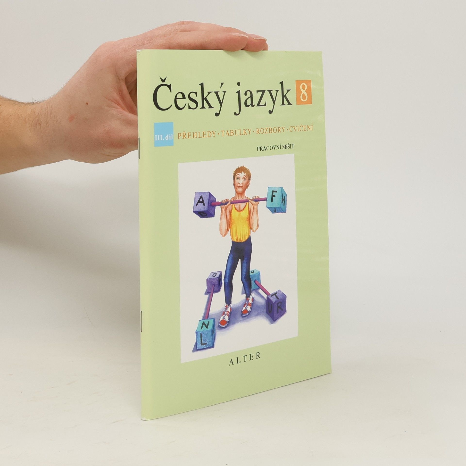 Hana Hrdličková Český jazyk 8. III. díl, Pracovní sešit - přehledy, tabulky, rozbory, cvičení