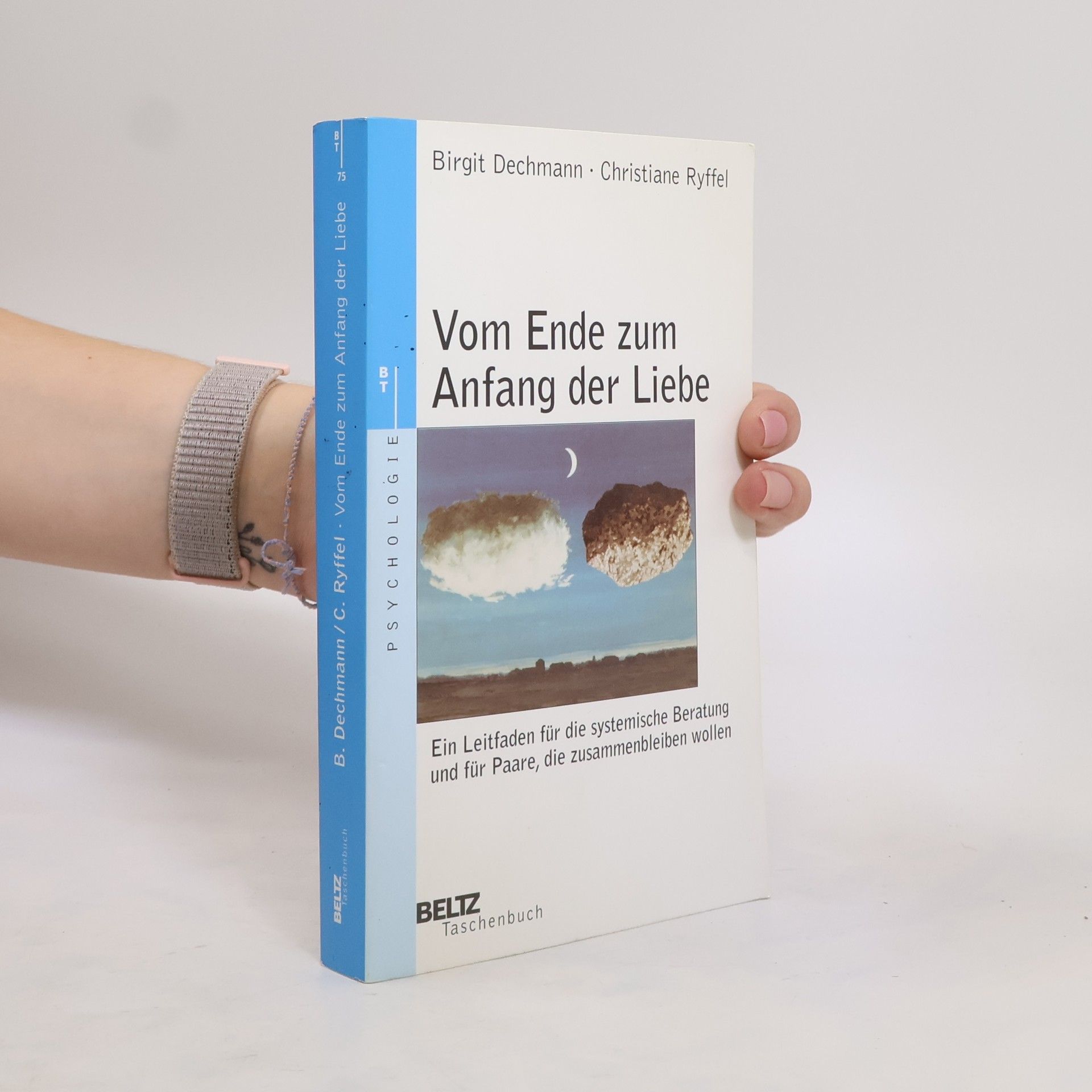Birgit Dechmann Vom Ende zum Anfang der Liebe