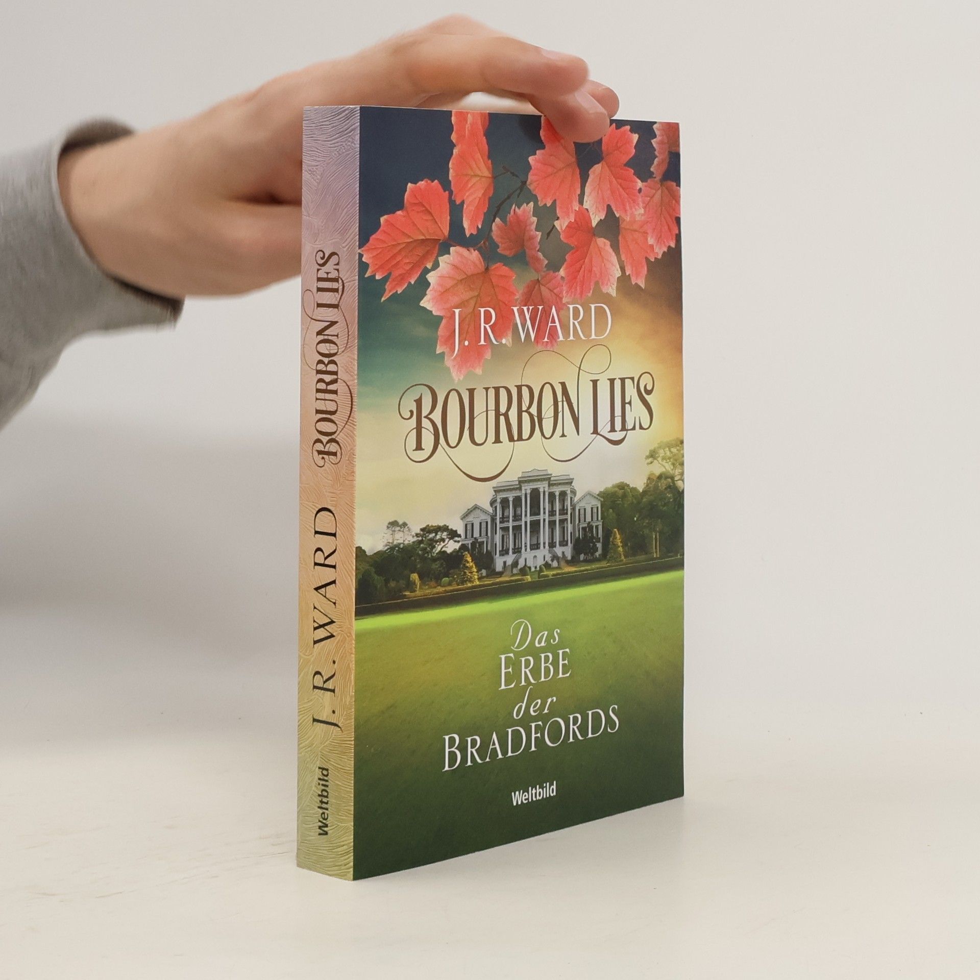 John Ward Bourbon Lies. Das Erbe der Bradfords