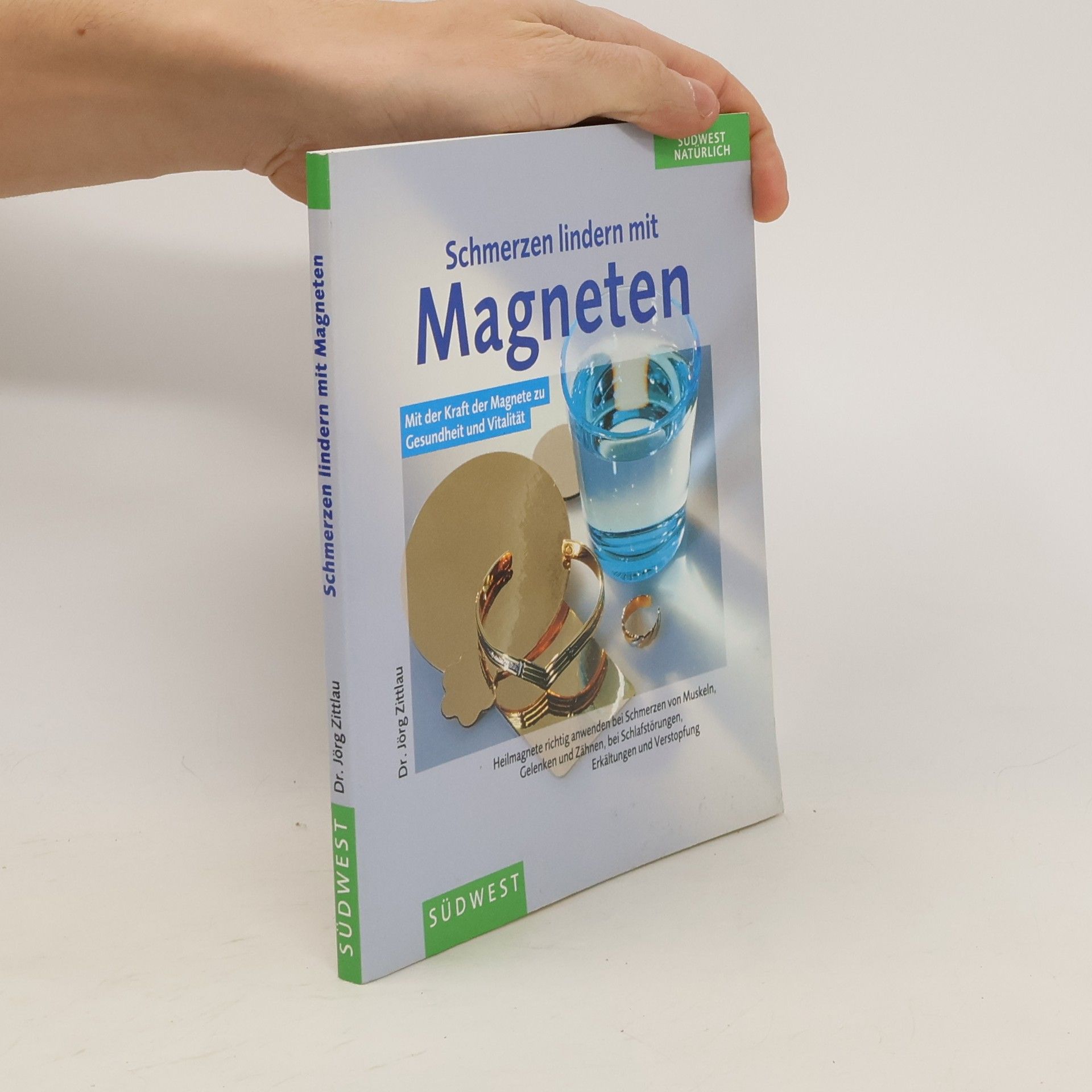 Jörg Zittlau Schmerzen lindern mit Magneten