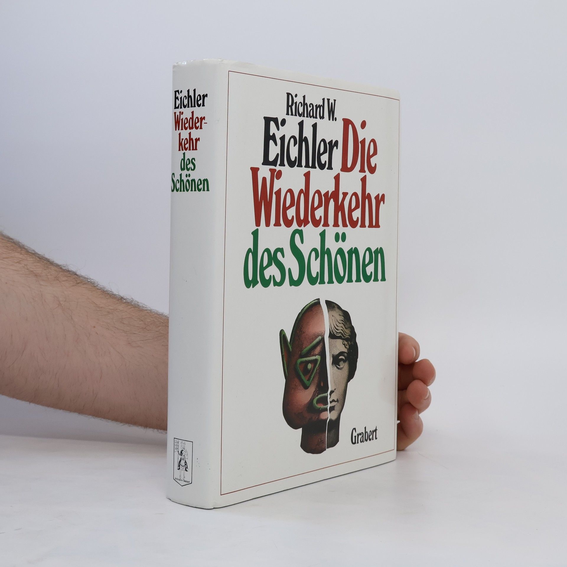 Richard W. Eichler Die Wiederkehr des Schönen
