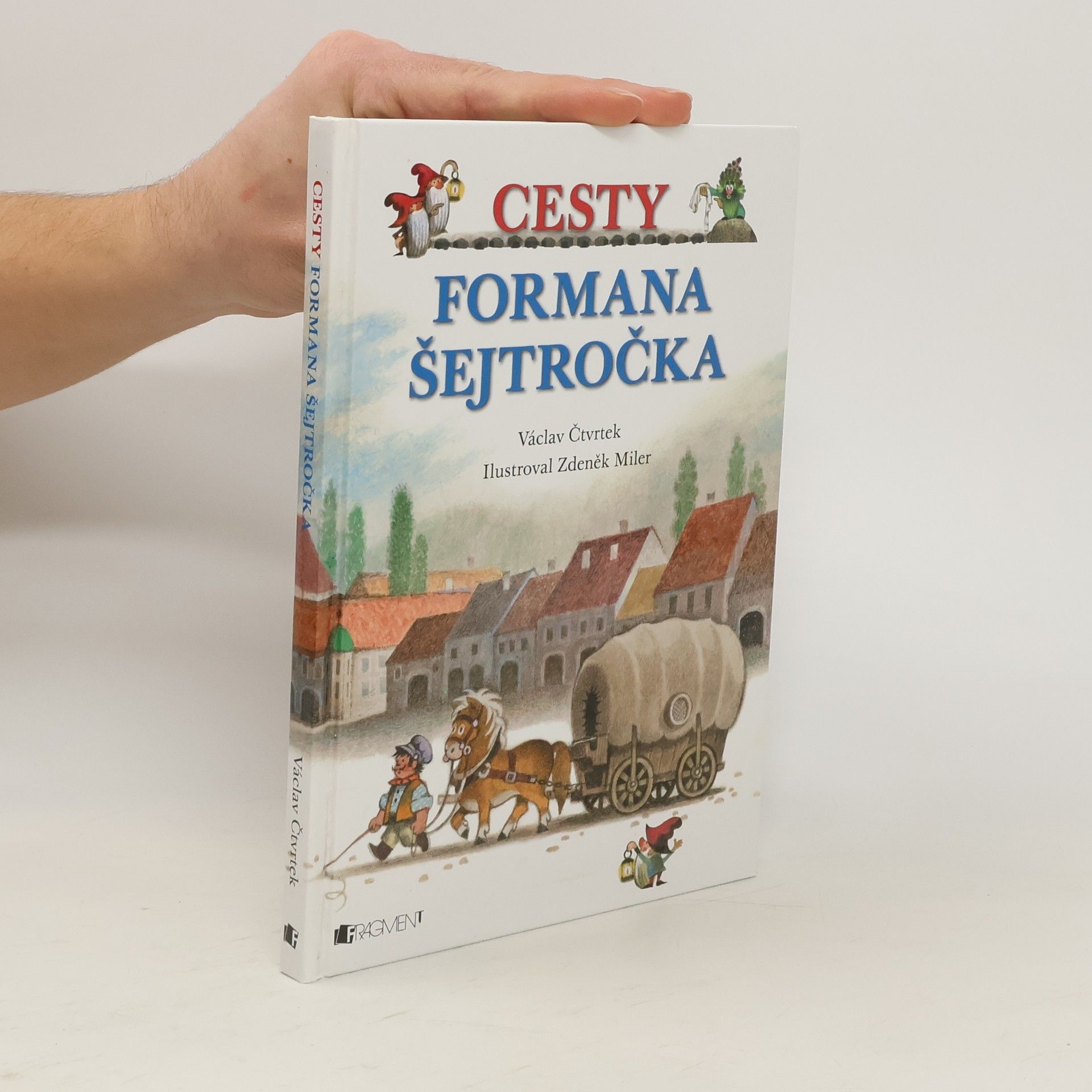 Václav Čtvrtek Cesty formana Šejtročka