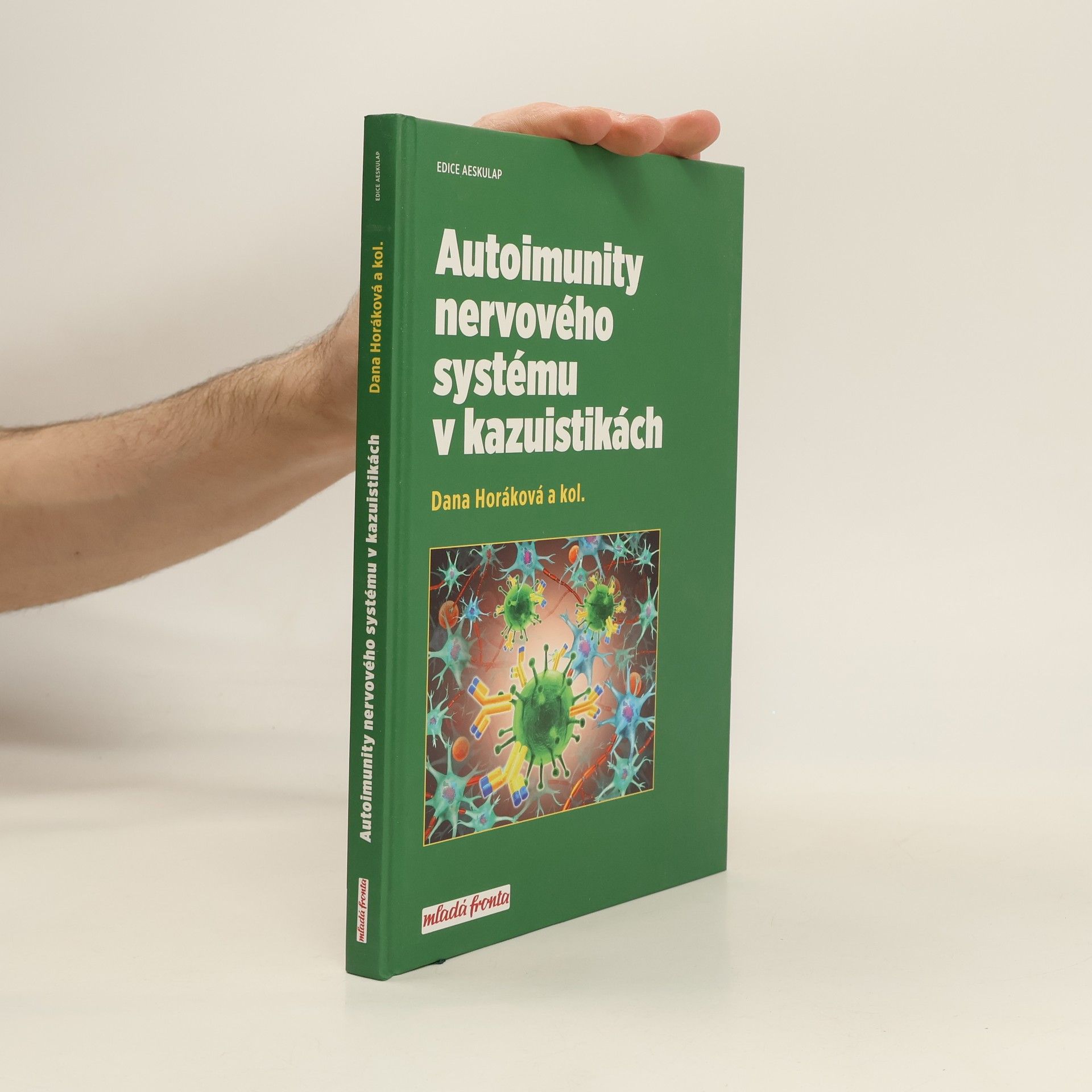 Daňa Horáková Autoimunity nervového systému v kazuistikách