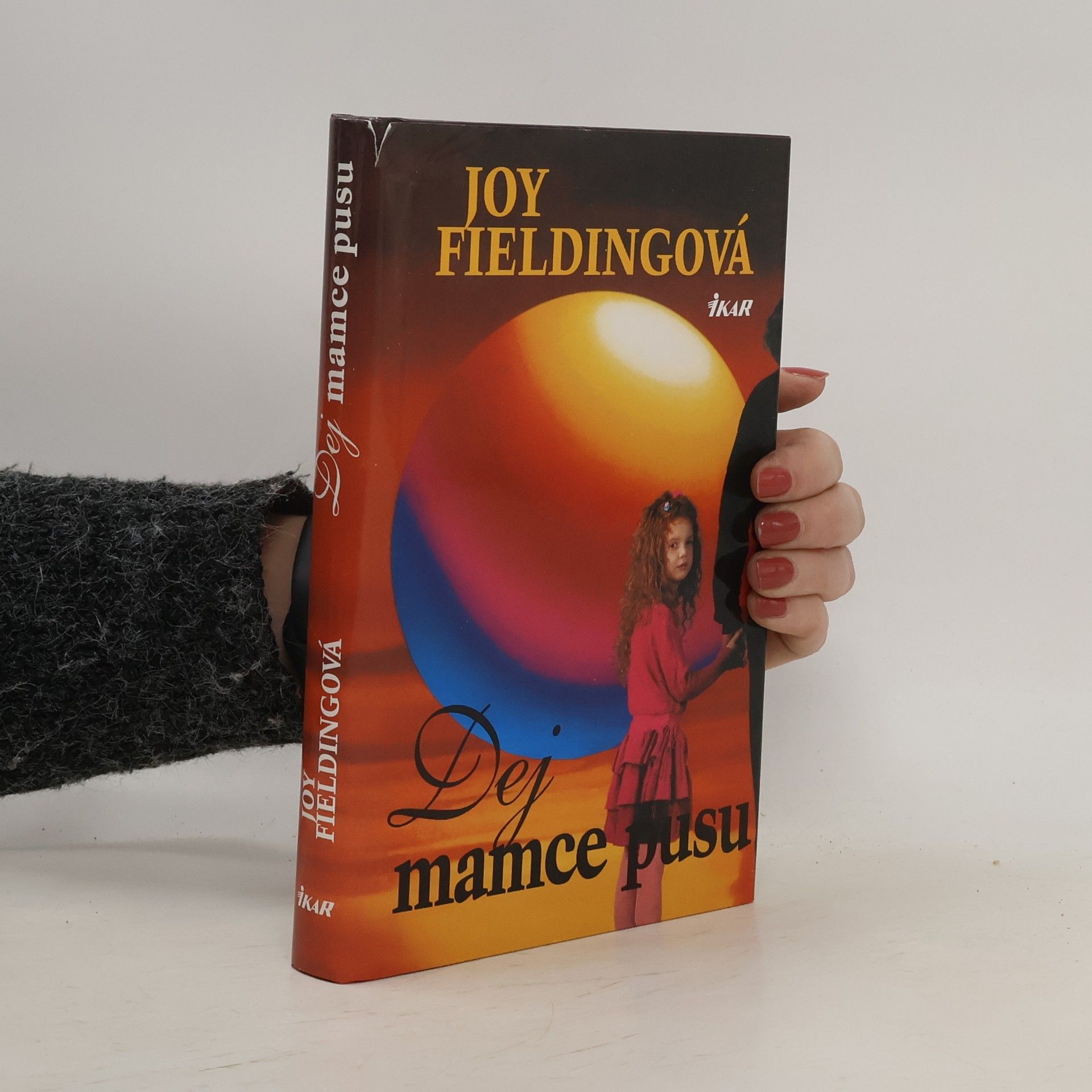 Joy Fielding Dej mamce pusu