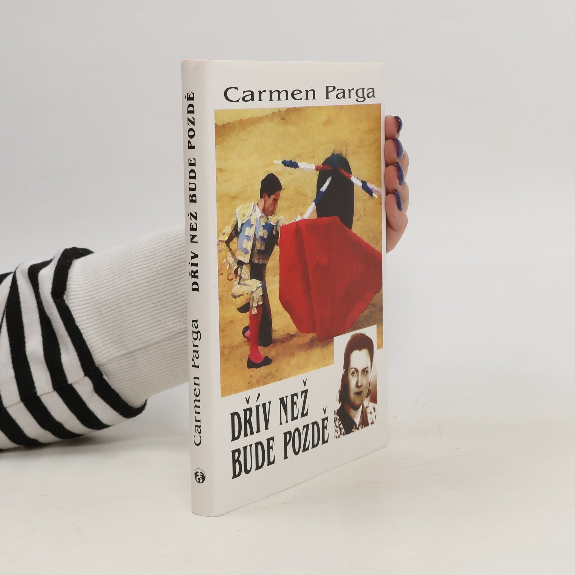 Carmen Parga Dřív než bude pozdě