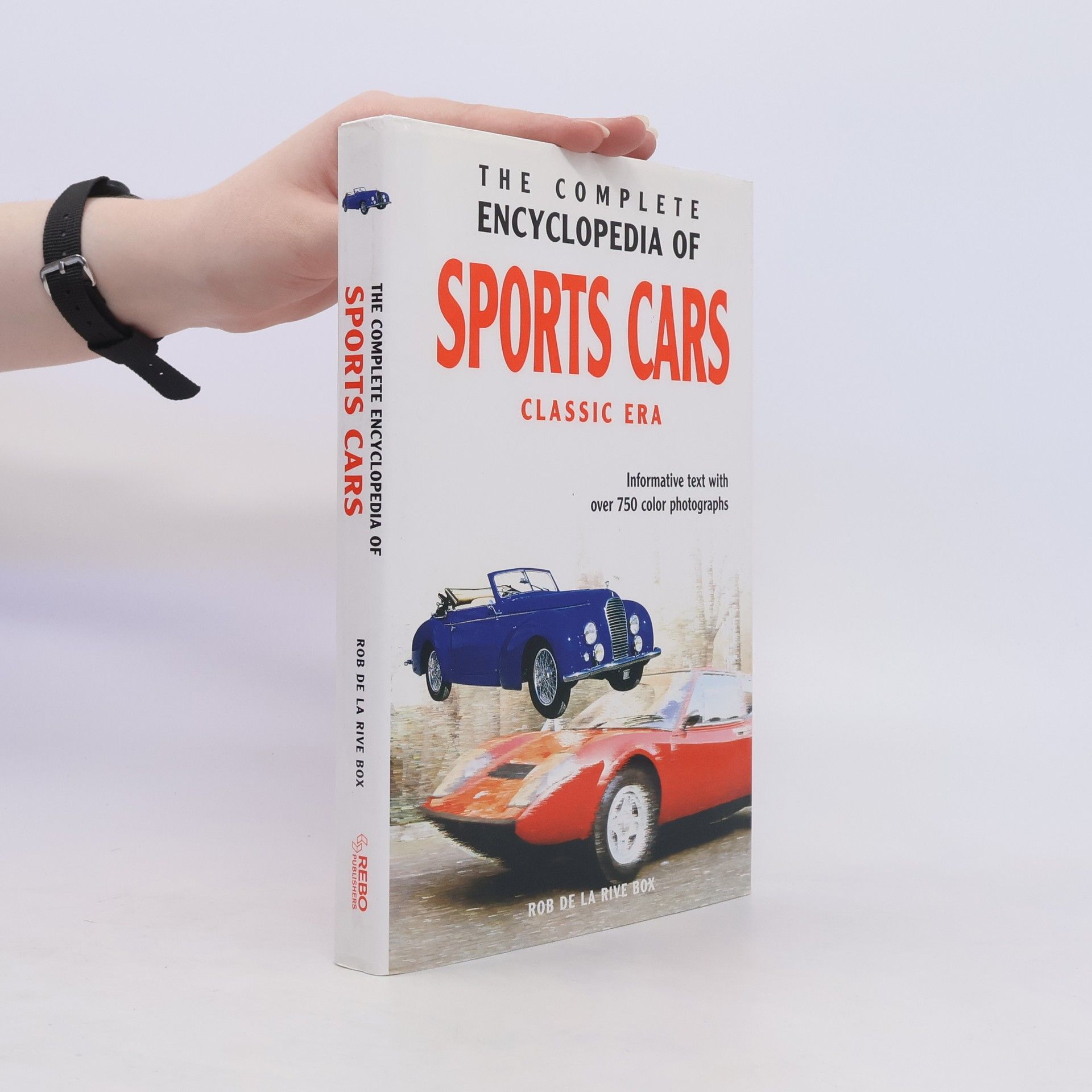Rob De La Rive Box The Complete Encyclopedia of Sports Cars