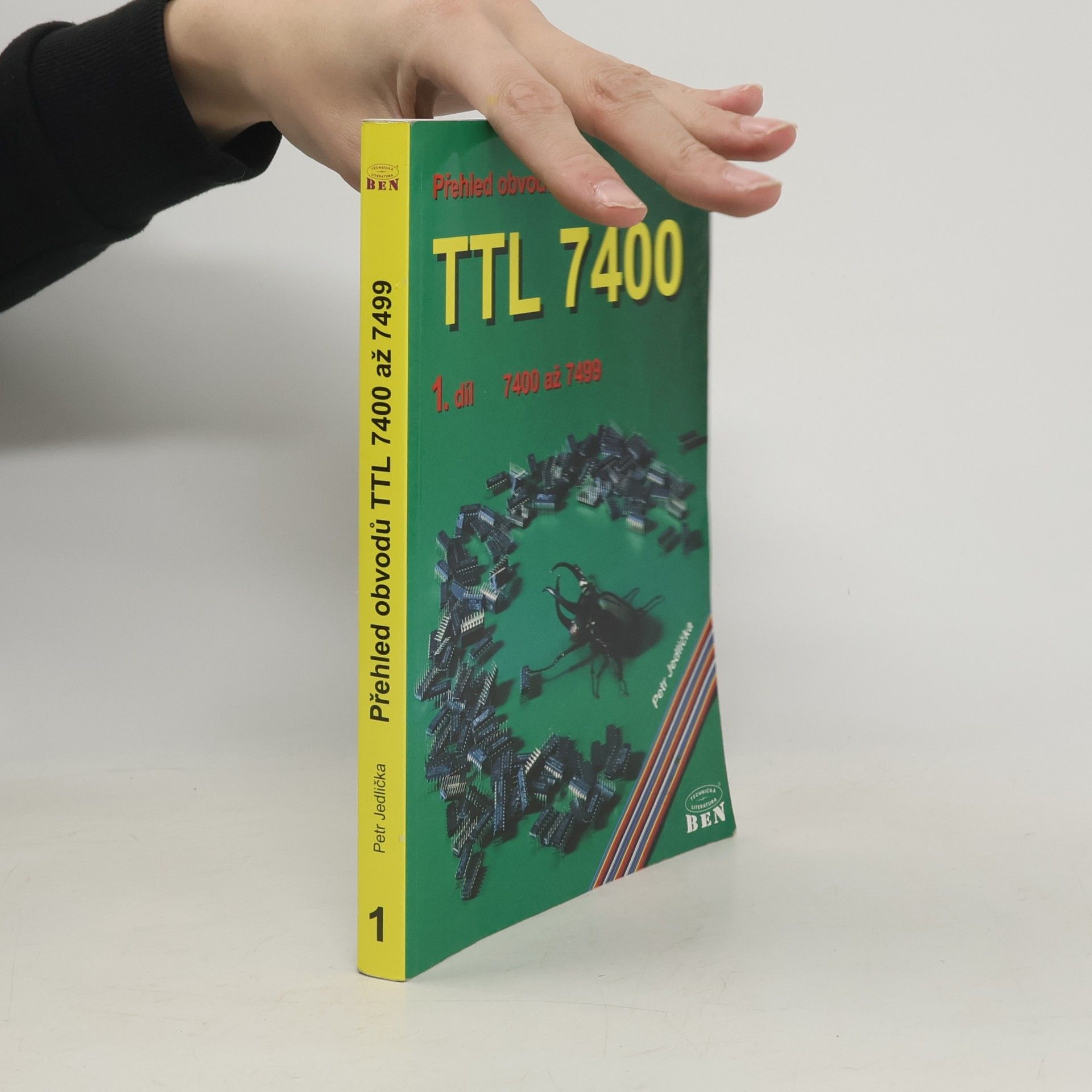 Petr Jedlička Přehled obvodů řady TTL 7400 1.díl