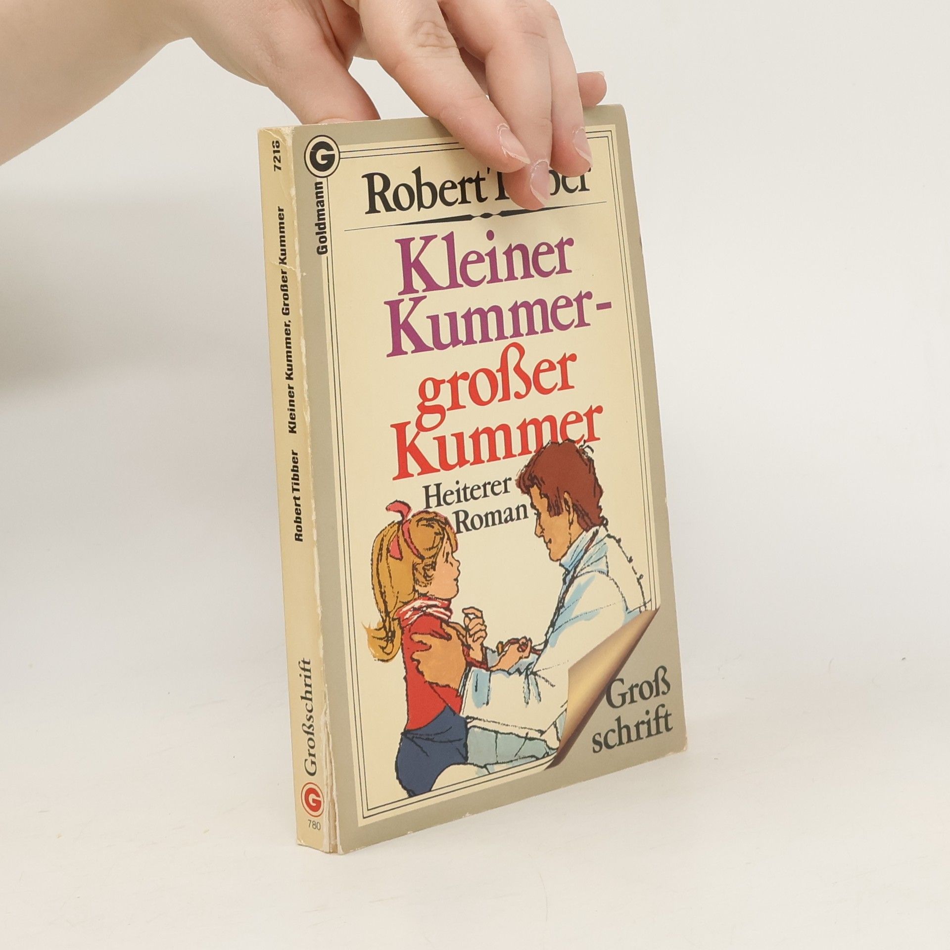 Robert Tibber Kleiner Kummer. grosser Kummer