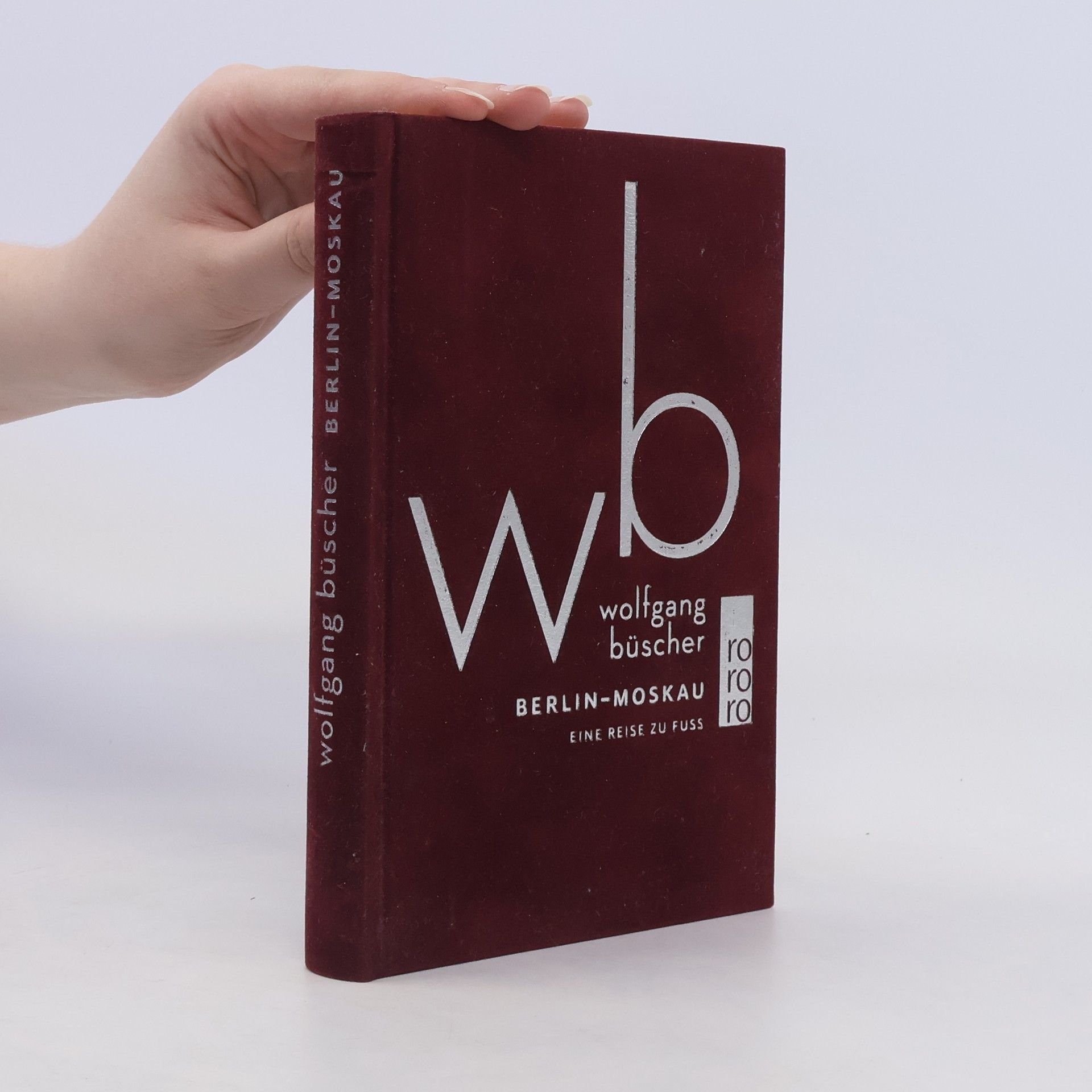 Wolfgang Büscher Berlin - Moskau