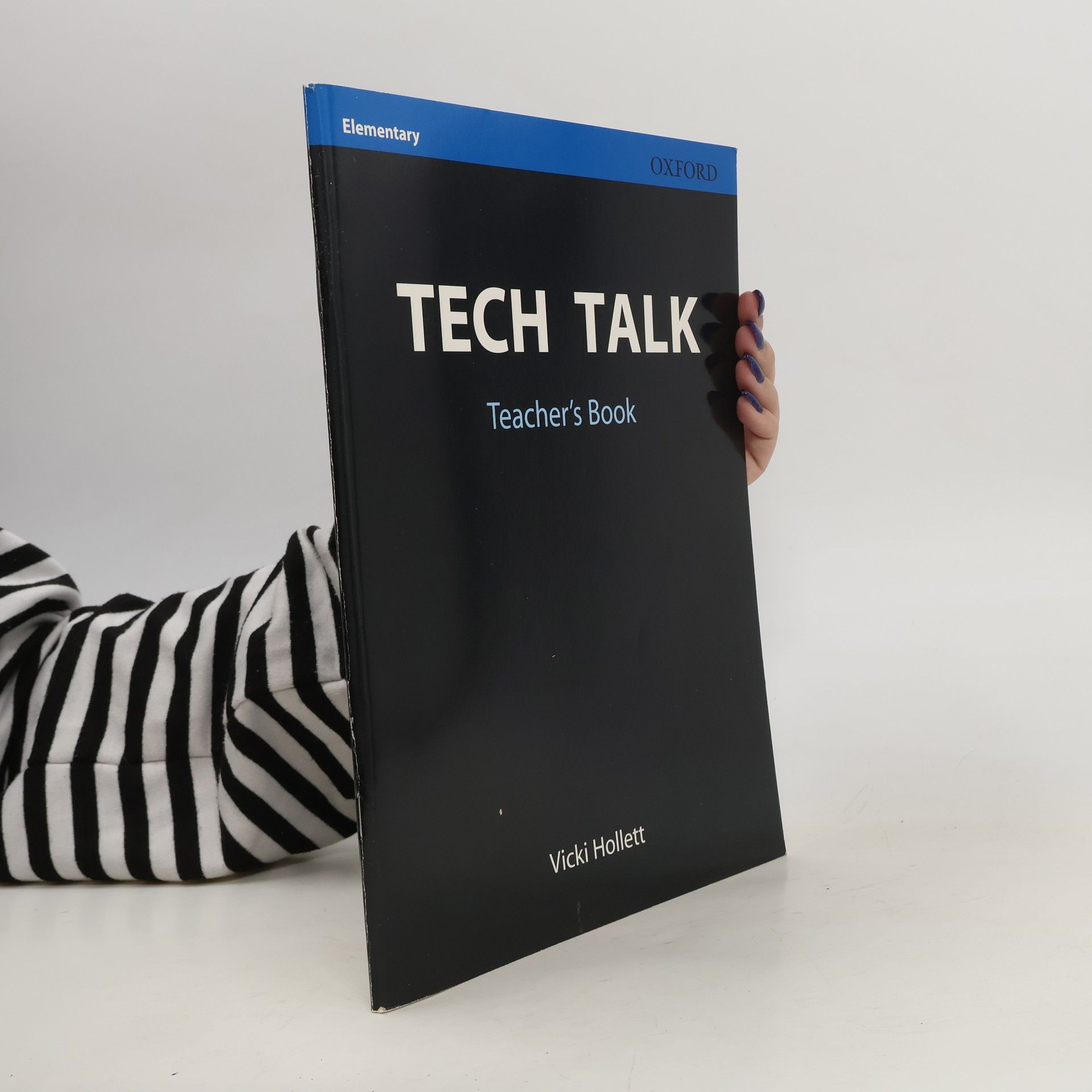 Vicki Hollett Tech Talk. Elementary Teacher's Book