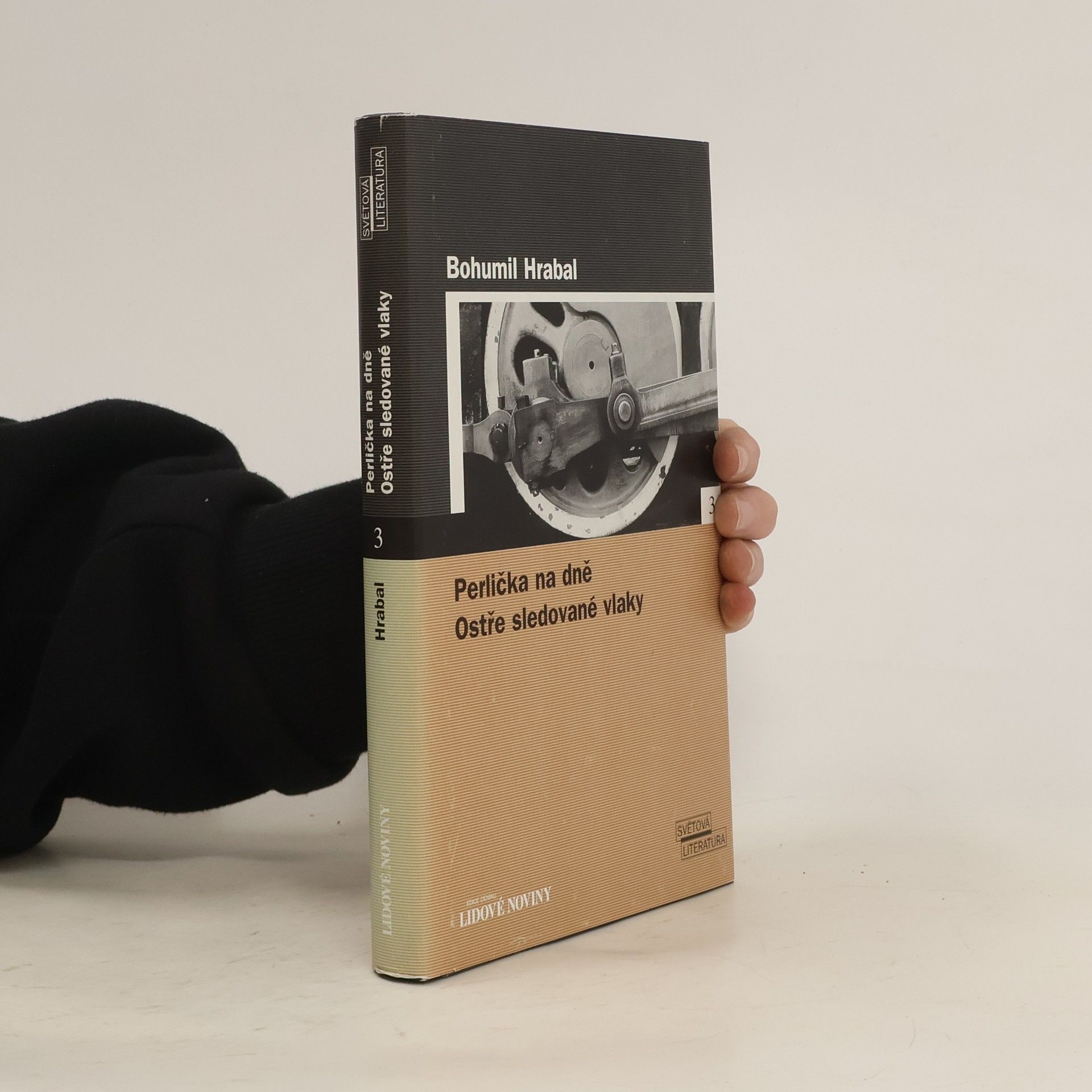 Bohumil Hrabal Perlička na dně. Ostře sledované vlaky.