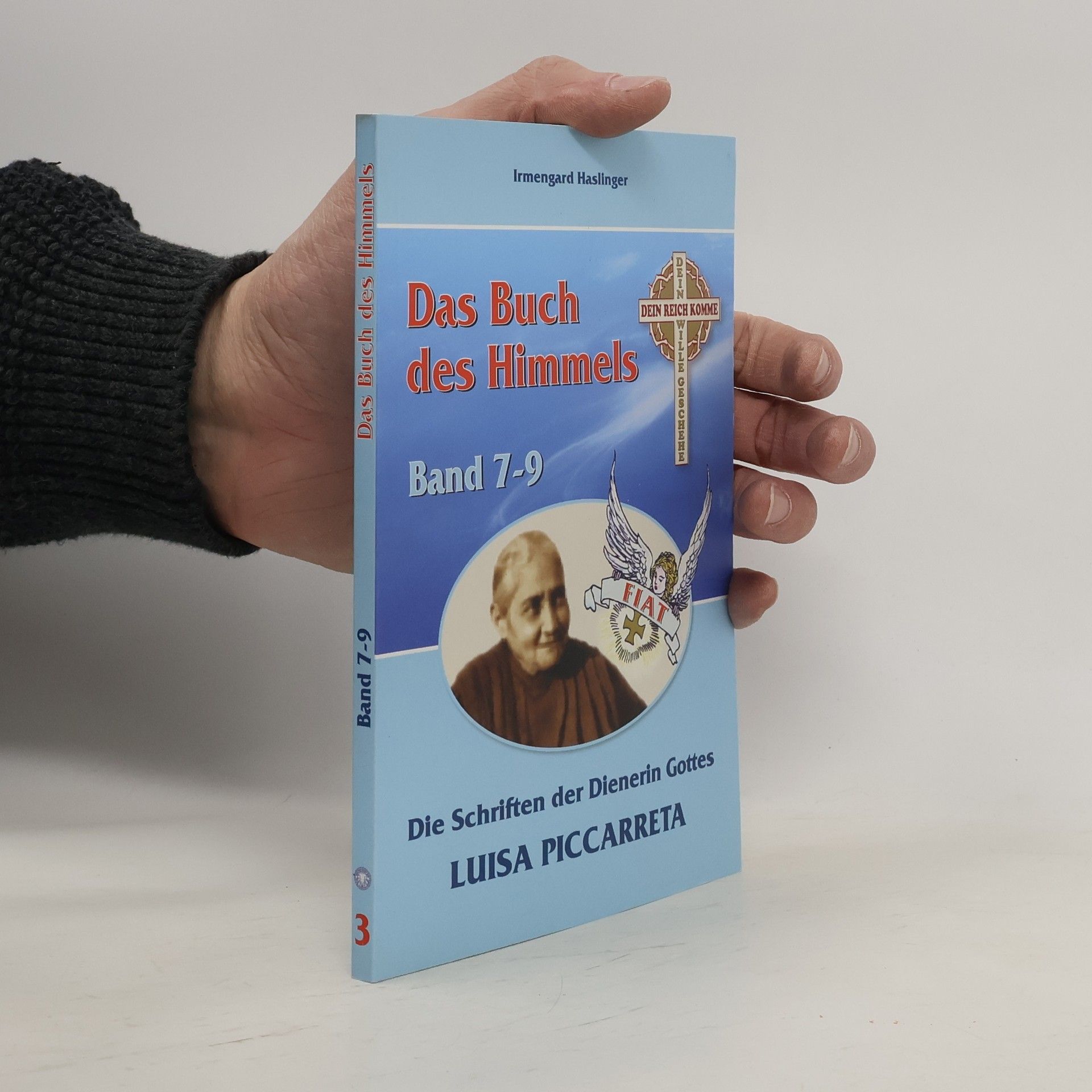 Luisa Piccarreta Das Buch des Himmels 3. Band 7-9