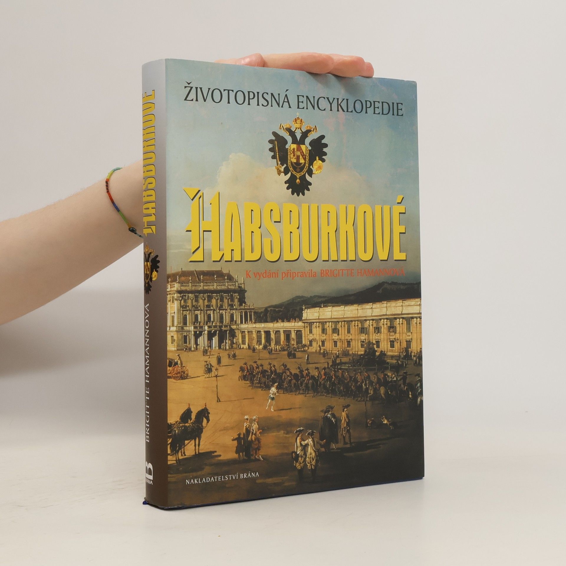 Brigitte Hamann Habsburkové. Životopisná encyklopedie.