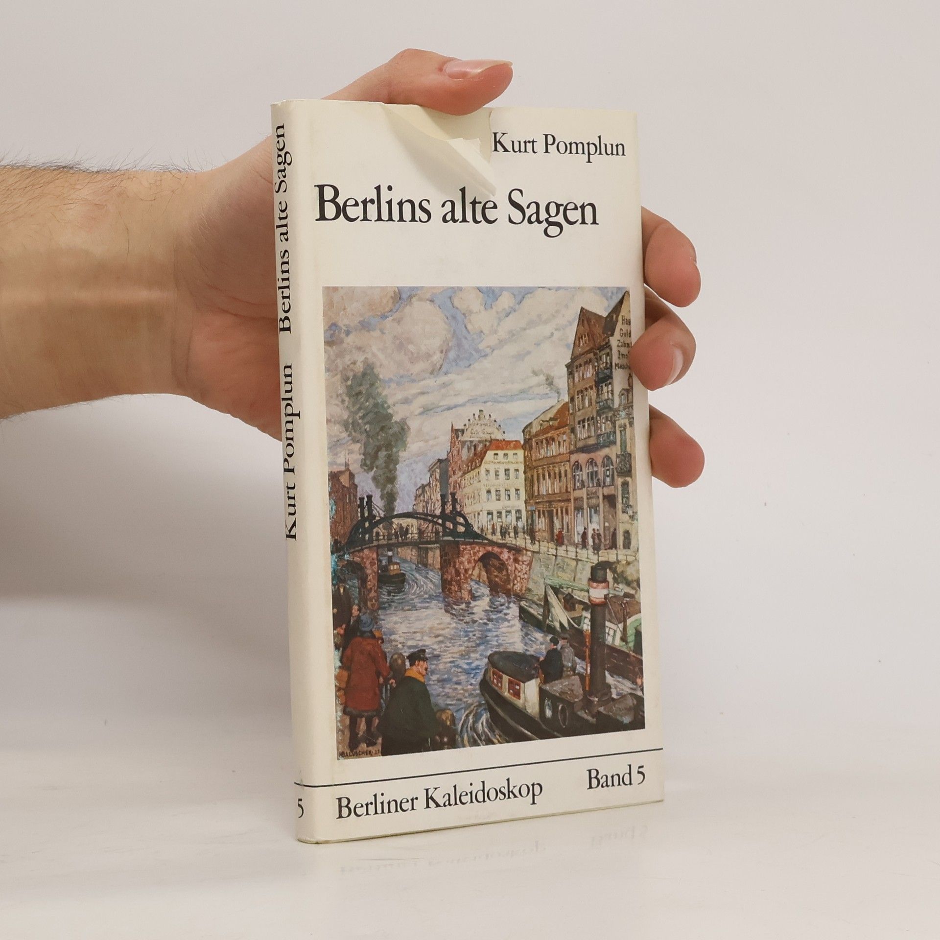 Kurt Pomplun Berlins alte Sagen Band 5.