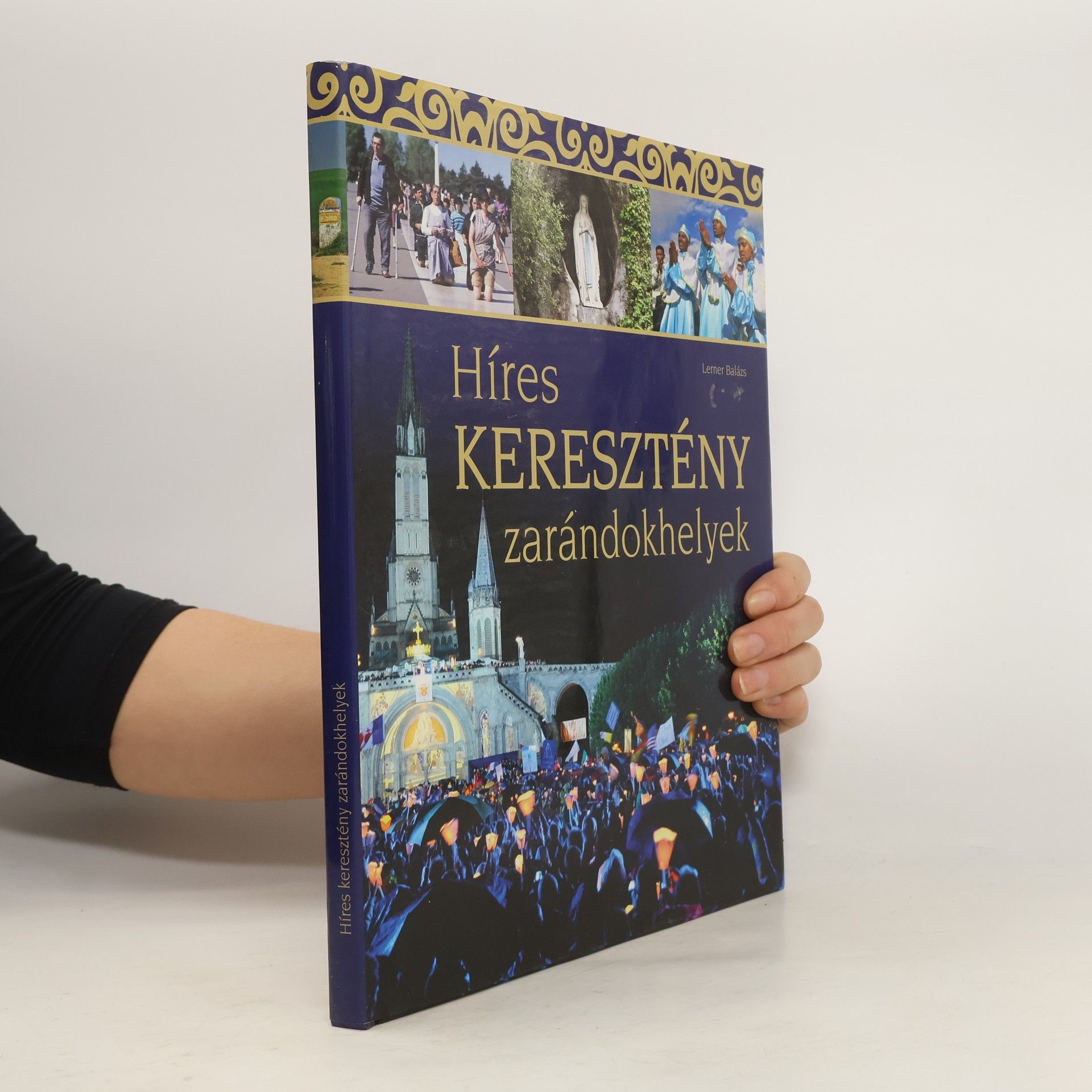 Lerner Balázs Híres keresztény zarándokhelyek