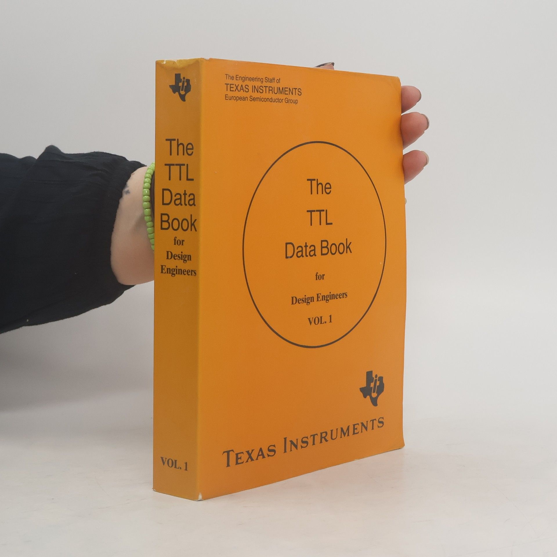 Collectif d'auteurs The TTL Data Book for Design Engineers Vol. 1