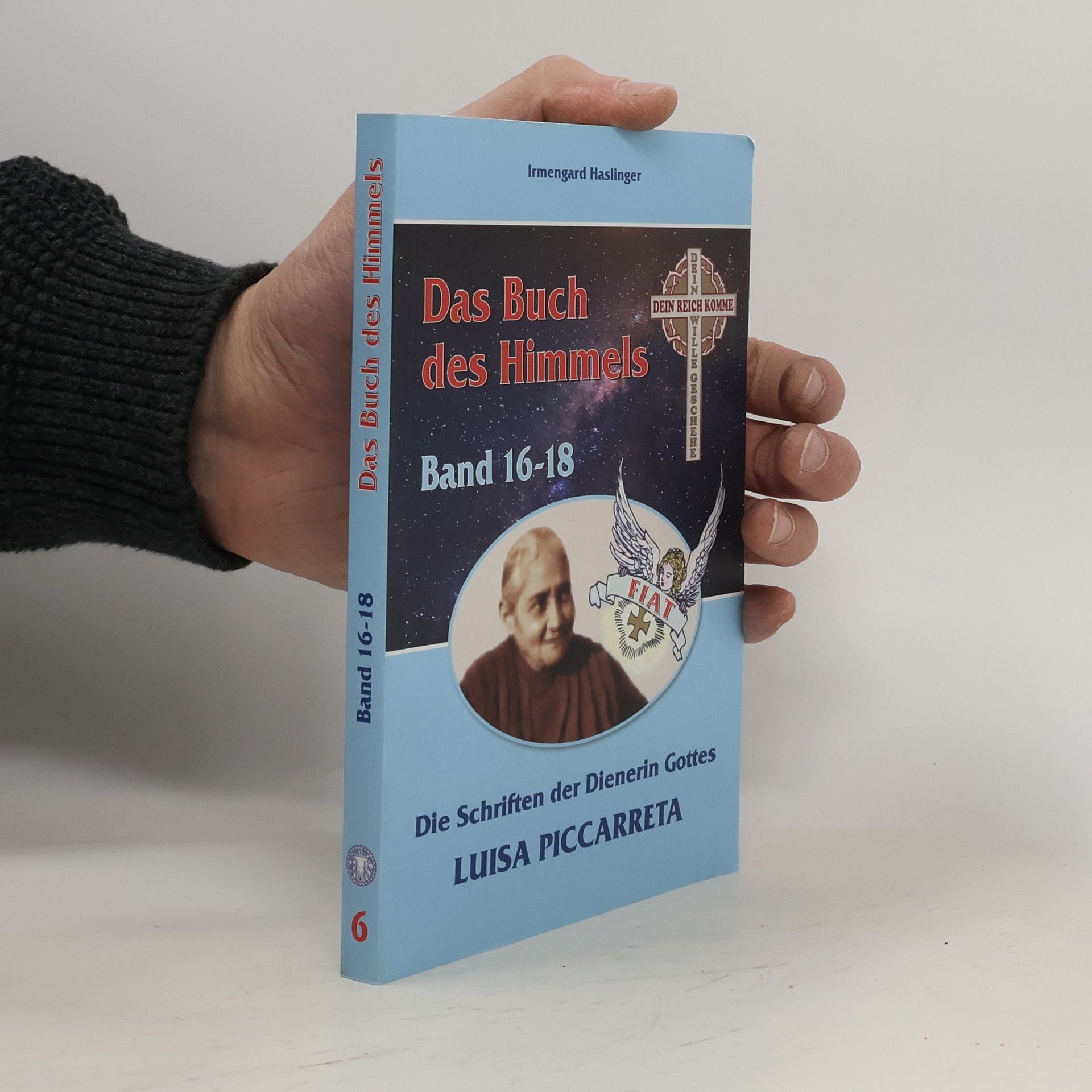 Luisa Piccarreta Das Buch des Himmels 6. Band 16-18