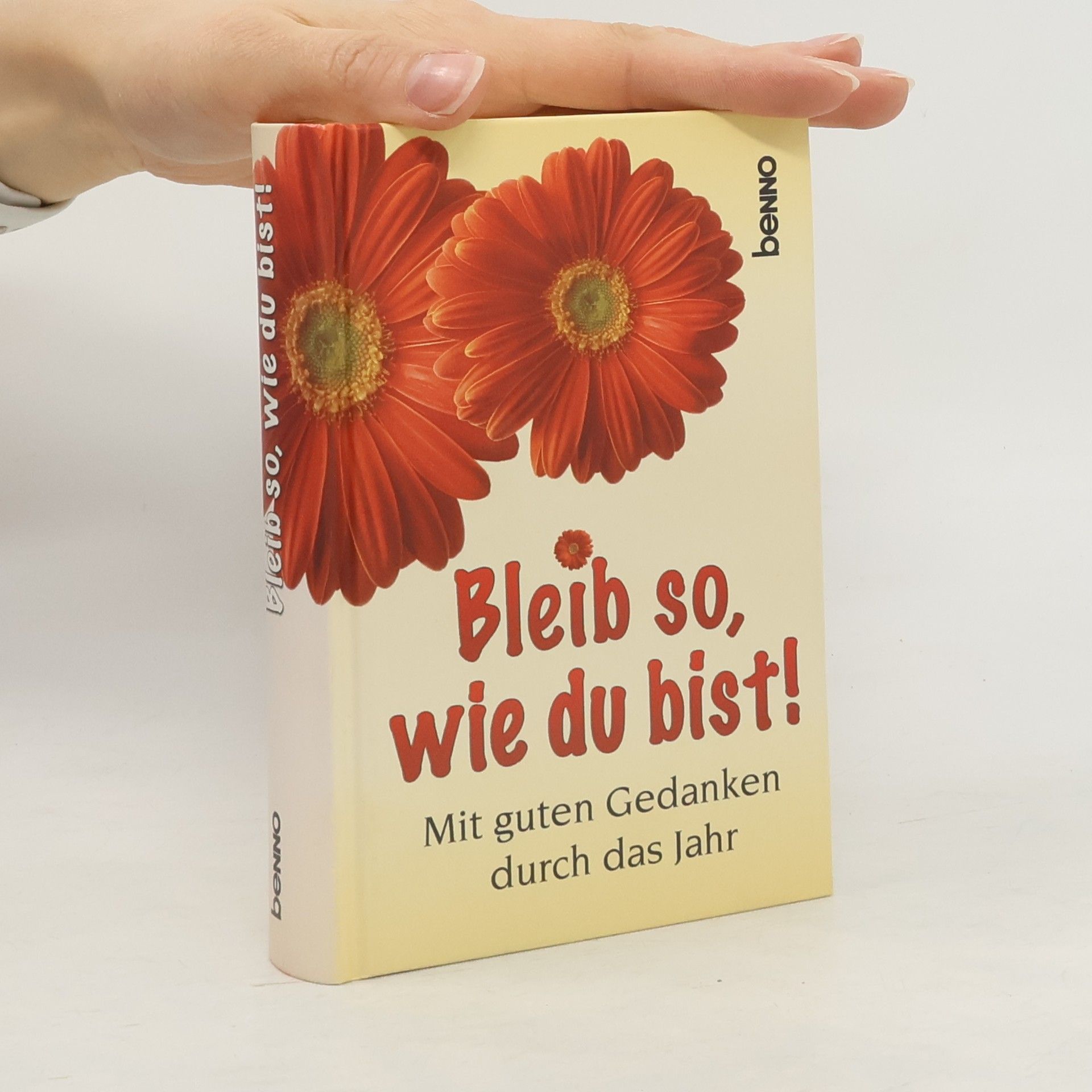 Ingrid Dlugos Bleib so, wie du bist!