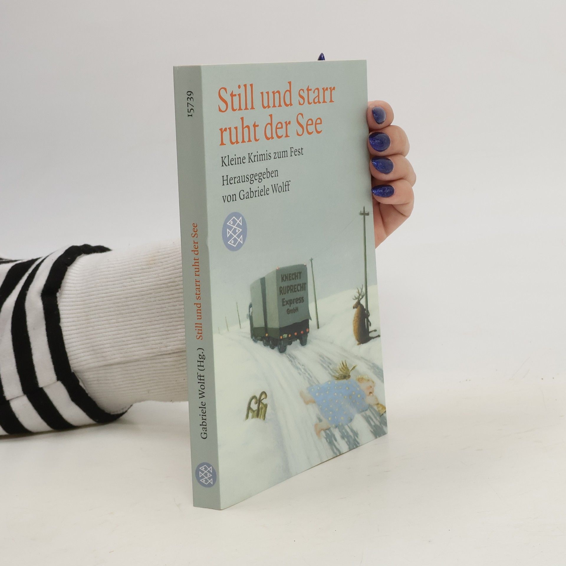 Gabriele Wolff Still und starr ruht der See