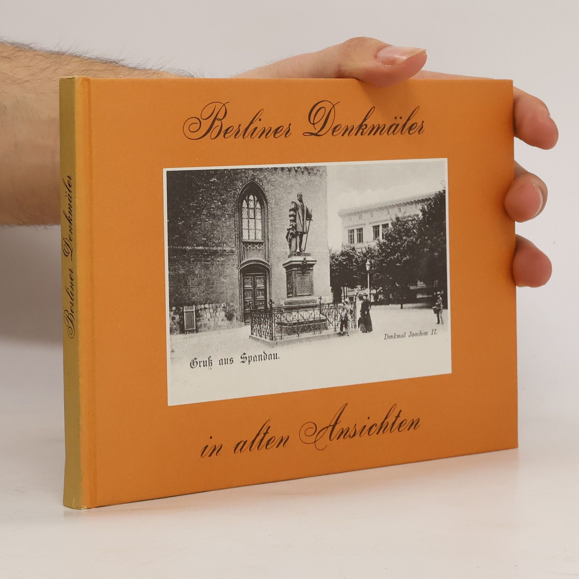 Gustav Sichelschmidt Berliner Denkmaler in alten Ansichten