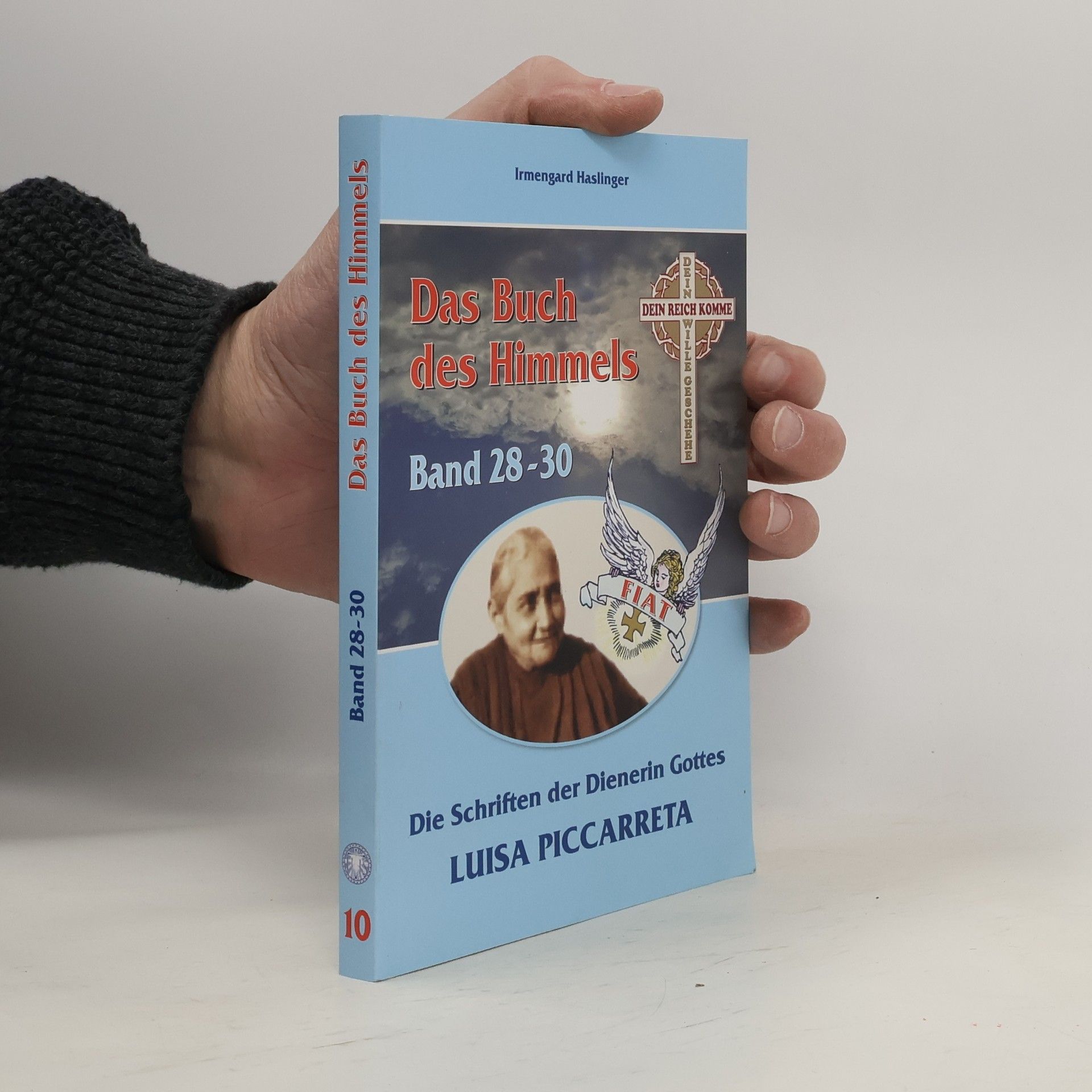 Luisa Piccarreta Das Buch des Himmels 10. Band 28-30
