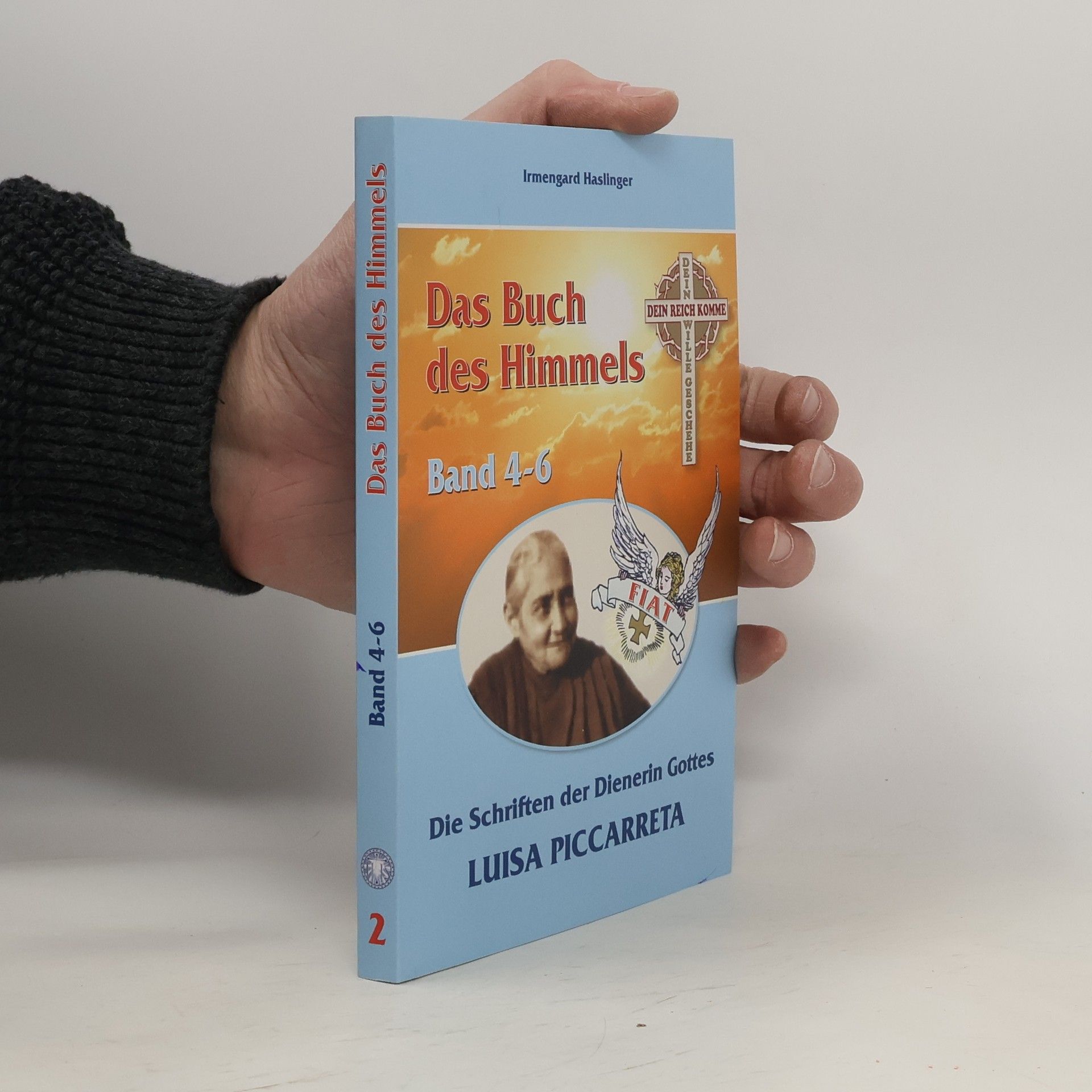 Luisa Piccarreta Das Buch des Himmels. Band 4 - 6