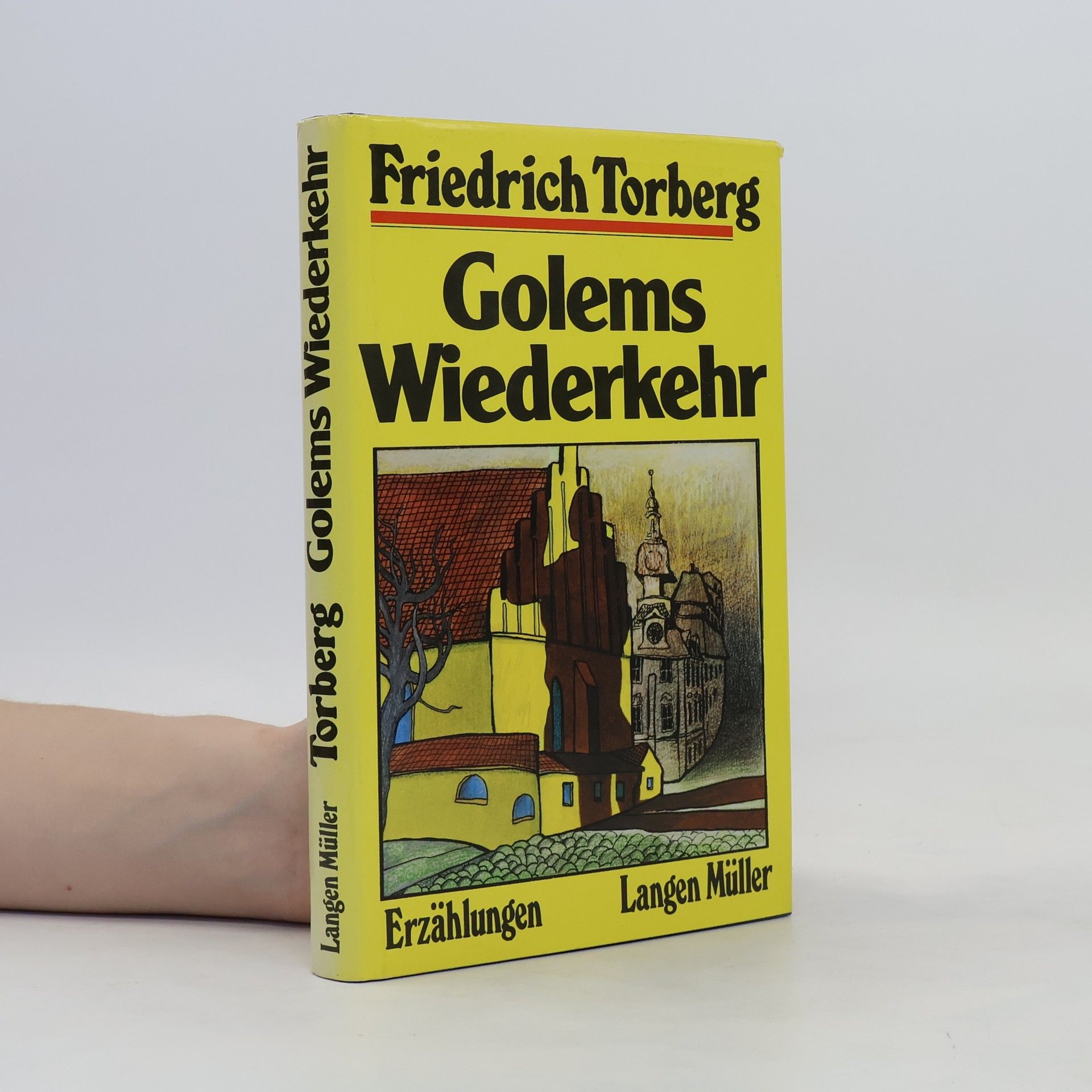Friedrich Torberg Golems Wiederkehr und andere Erzählungen