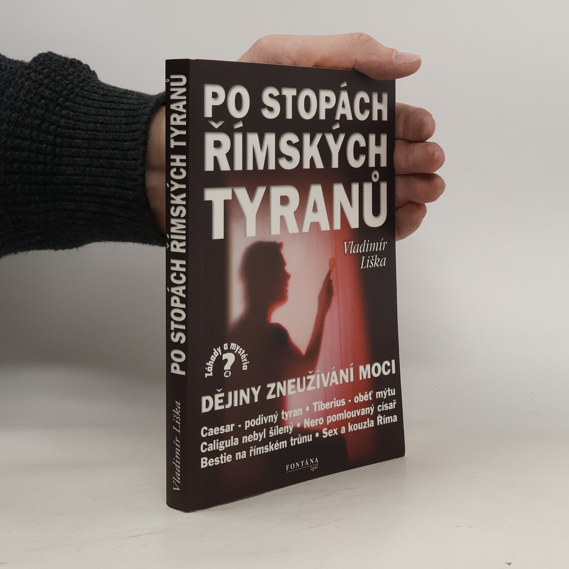 Vladimír Liška Po stopách římských tyranů