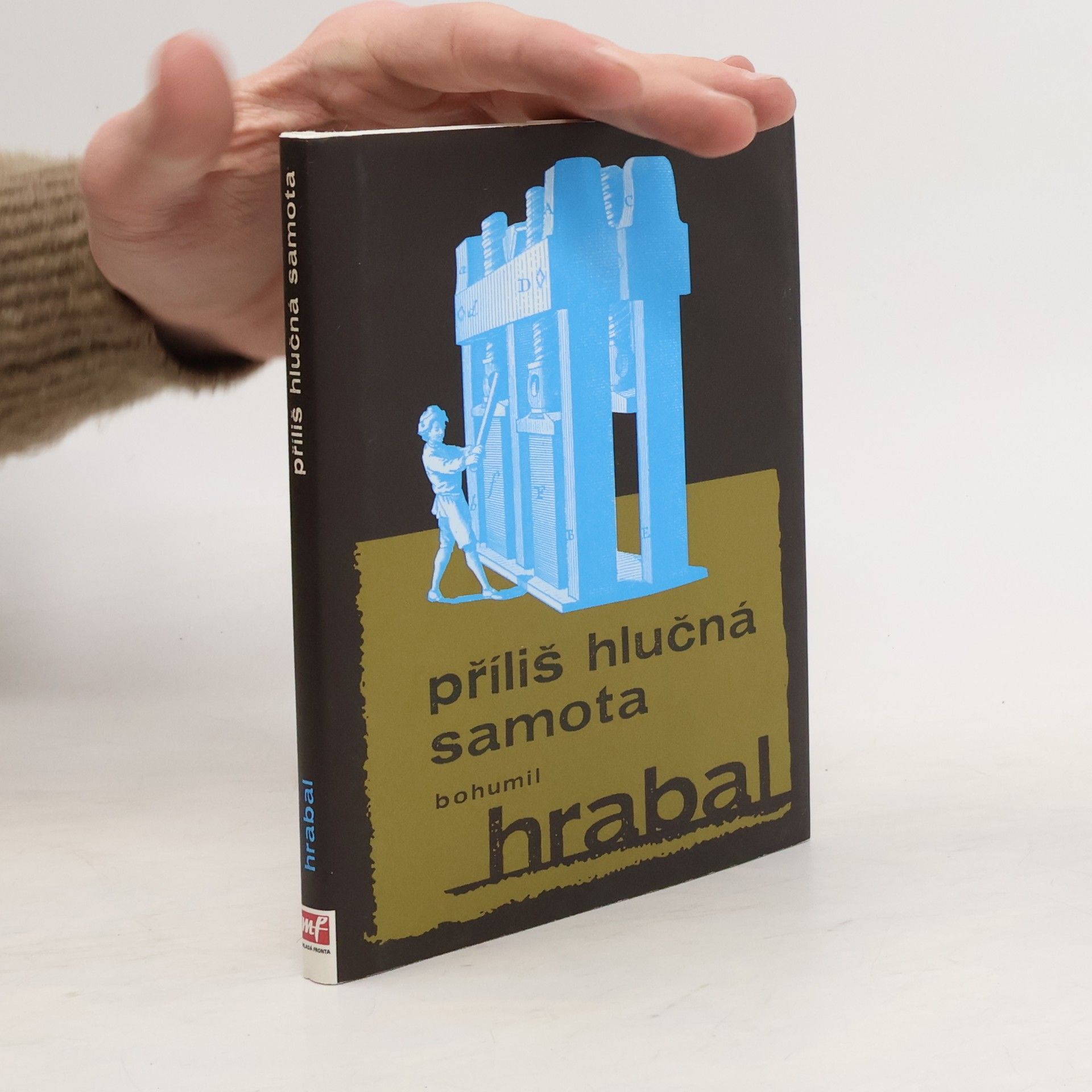 Bohumil Hrabal Příliš hlučná samota