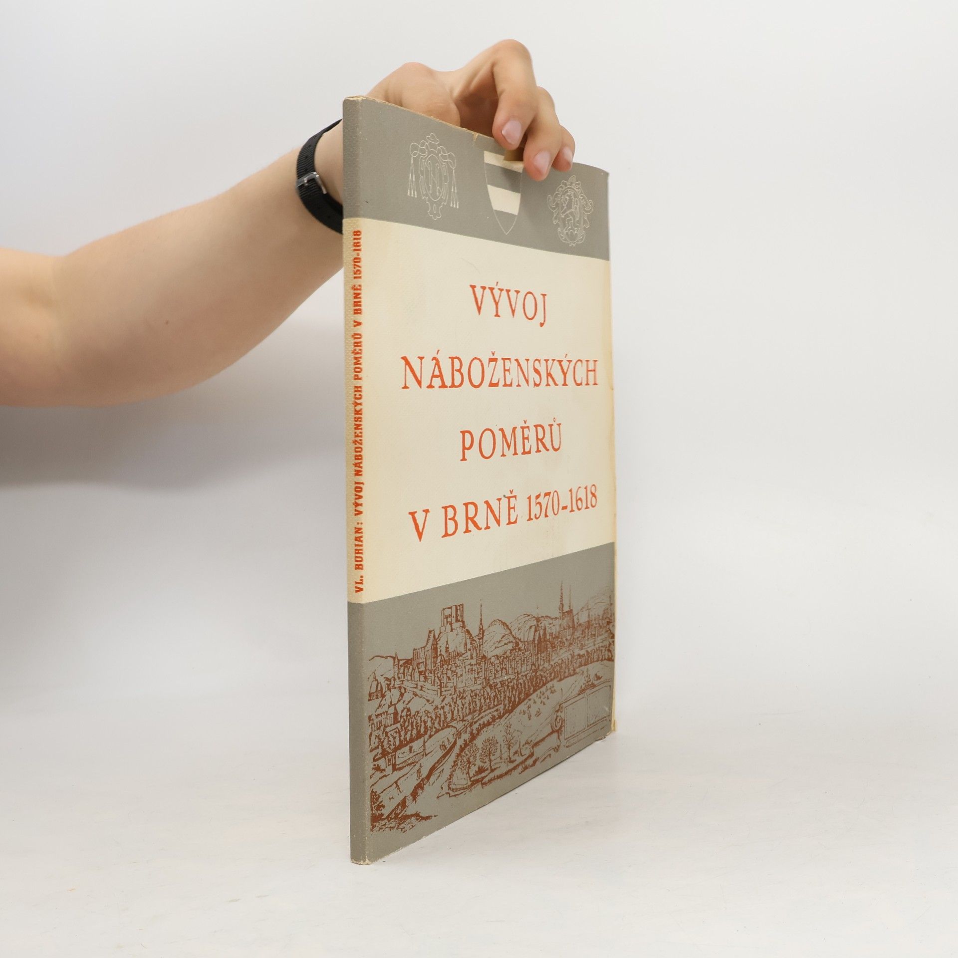 Collectif d'auteurs Vývoj náboženských poměrů v Brně 1570-1618