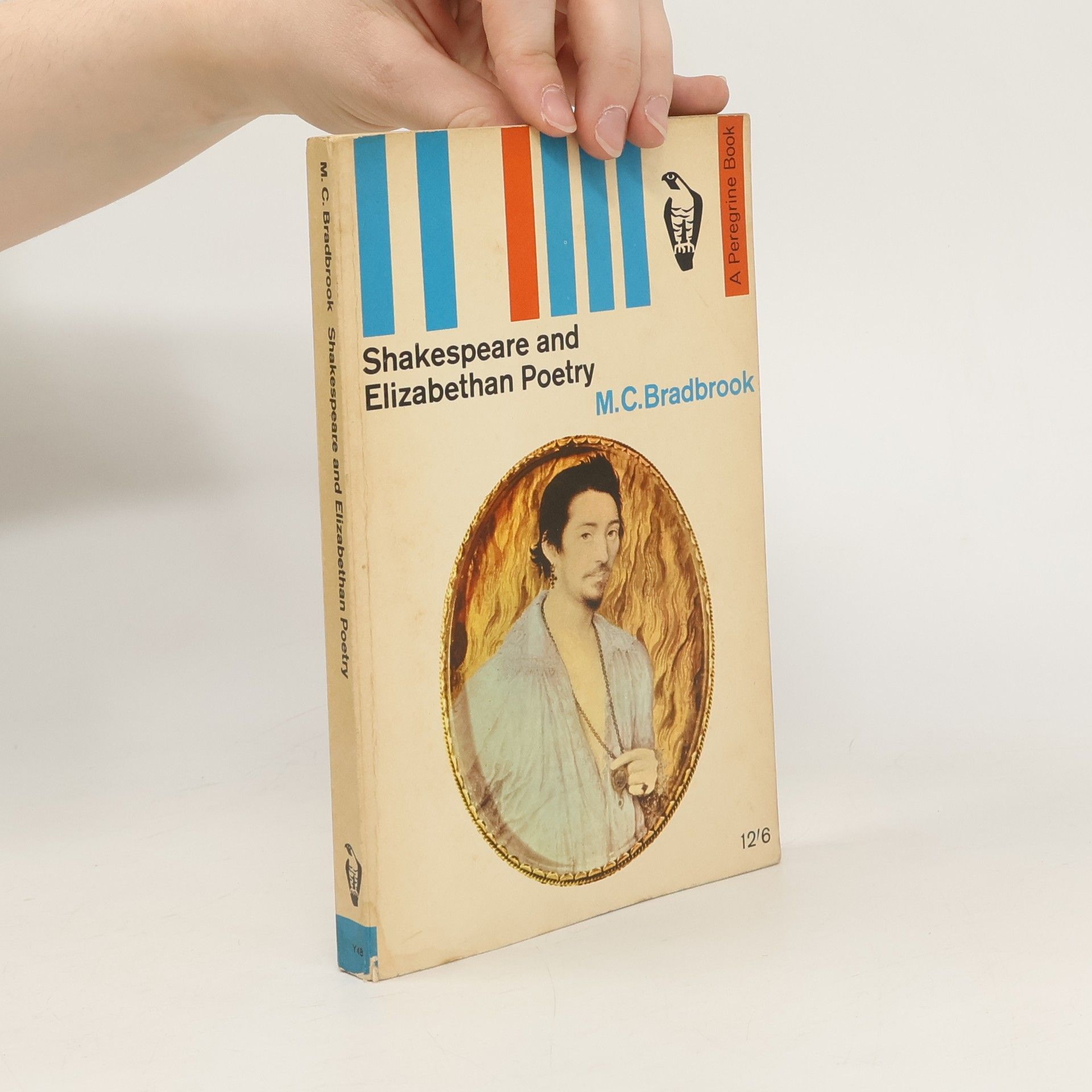 M. C. Muriel Clara Bradbrook Shakespeare and Elizabethan Poetry: a Study of His Earlier Work in Relation to the Poetry of the Time