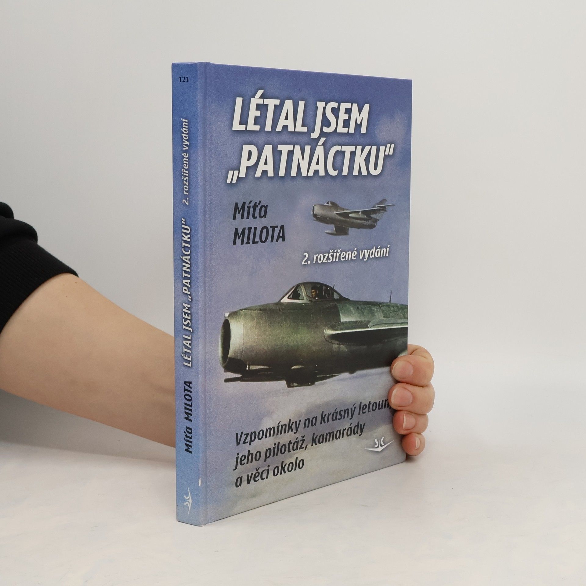 Míťa Milota Létal jsem "Patnáctku"