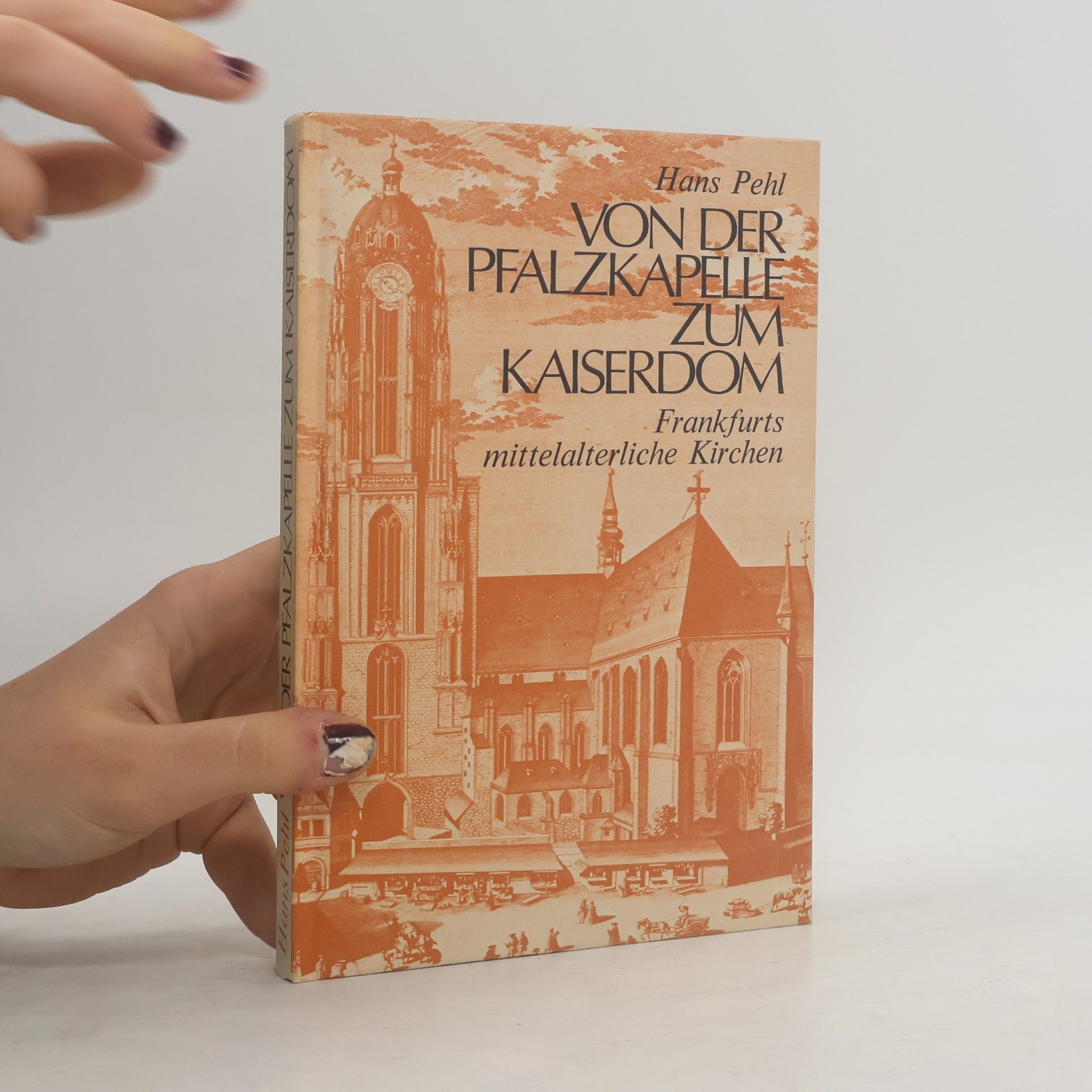Hans Pehl Von der Pfalzkapelle zum Kaiserdom