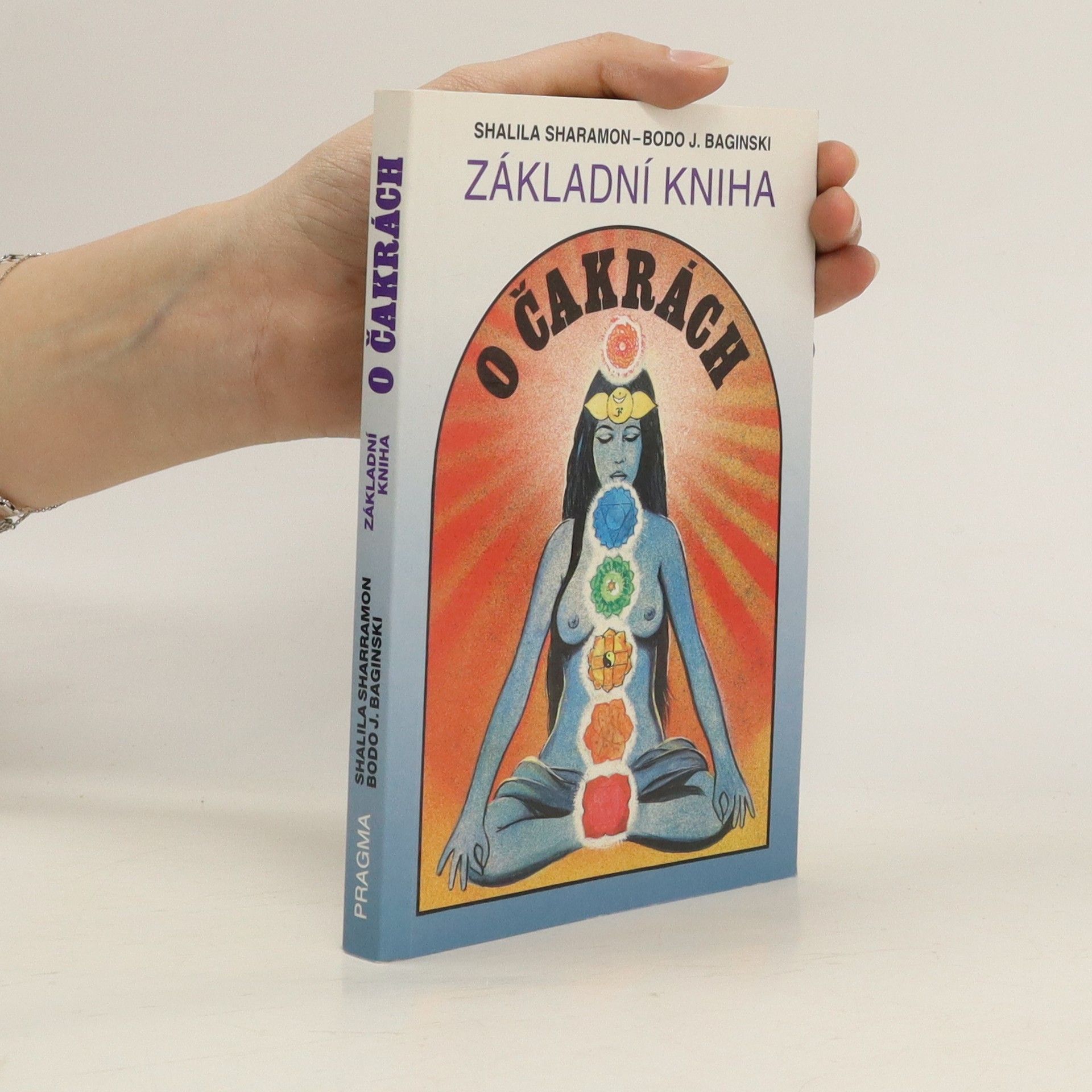 Shalila Sharamon Základní kniha o čakrách