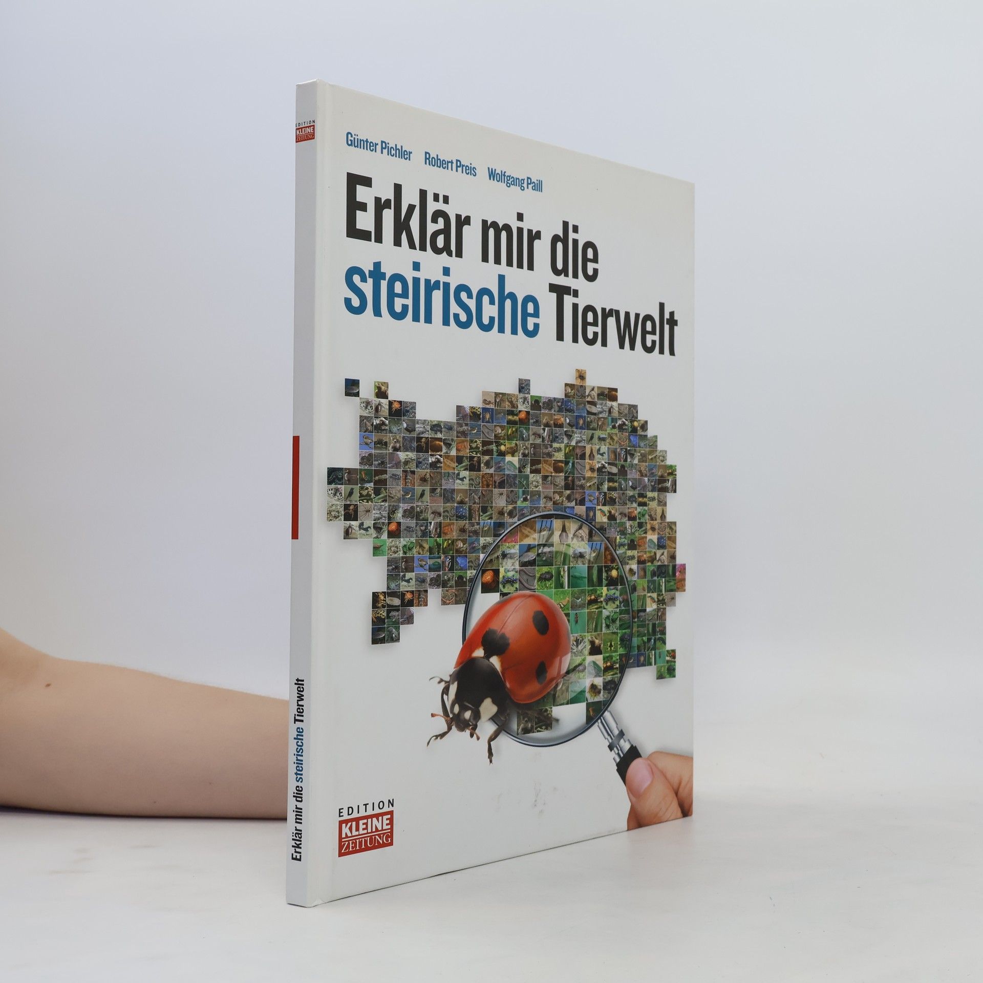 Günter Pichler Erklär mir die steirische Tierwelt