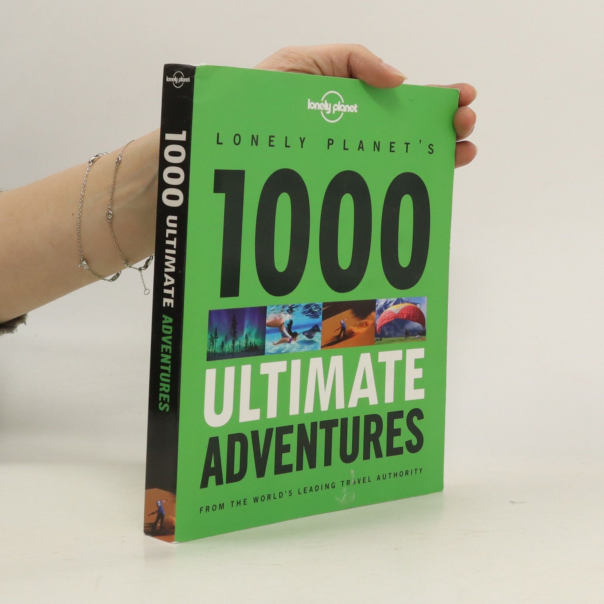 kolektiv Lonely Planet's 1000 ultimate adventures