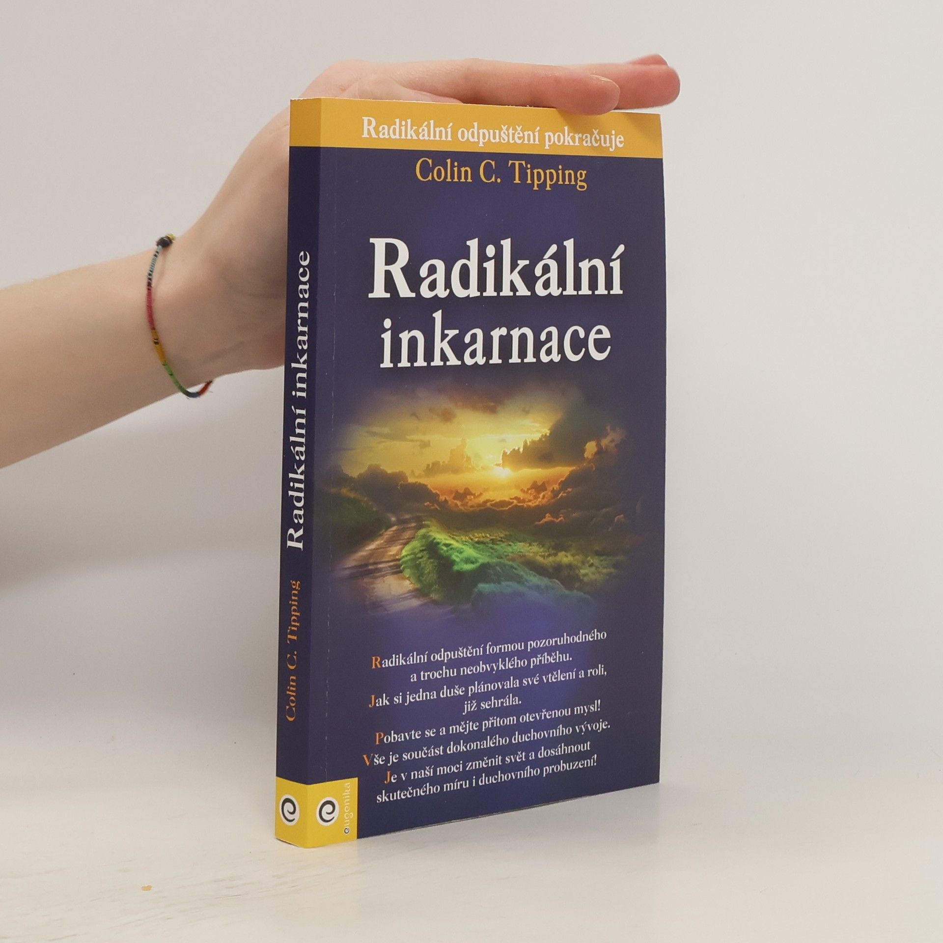 Colin Tipping Radikální inkarnace
