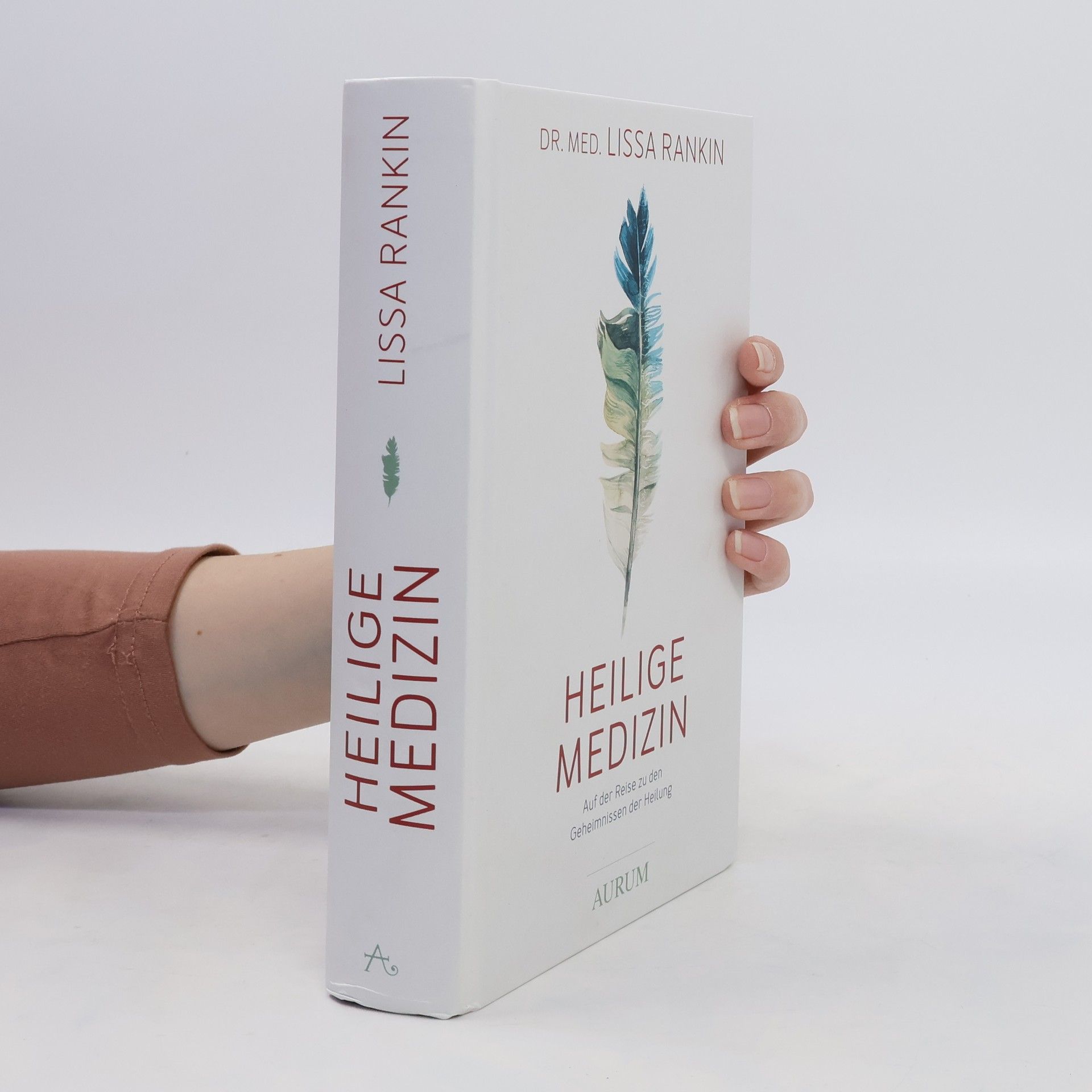 Lissa Rankin Heilige Medizin
