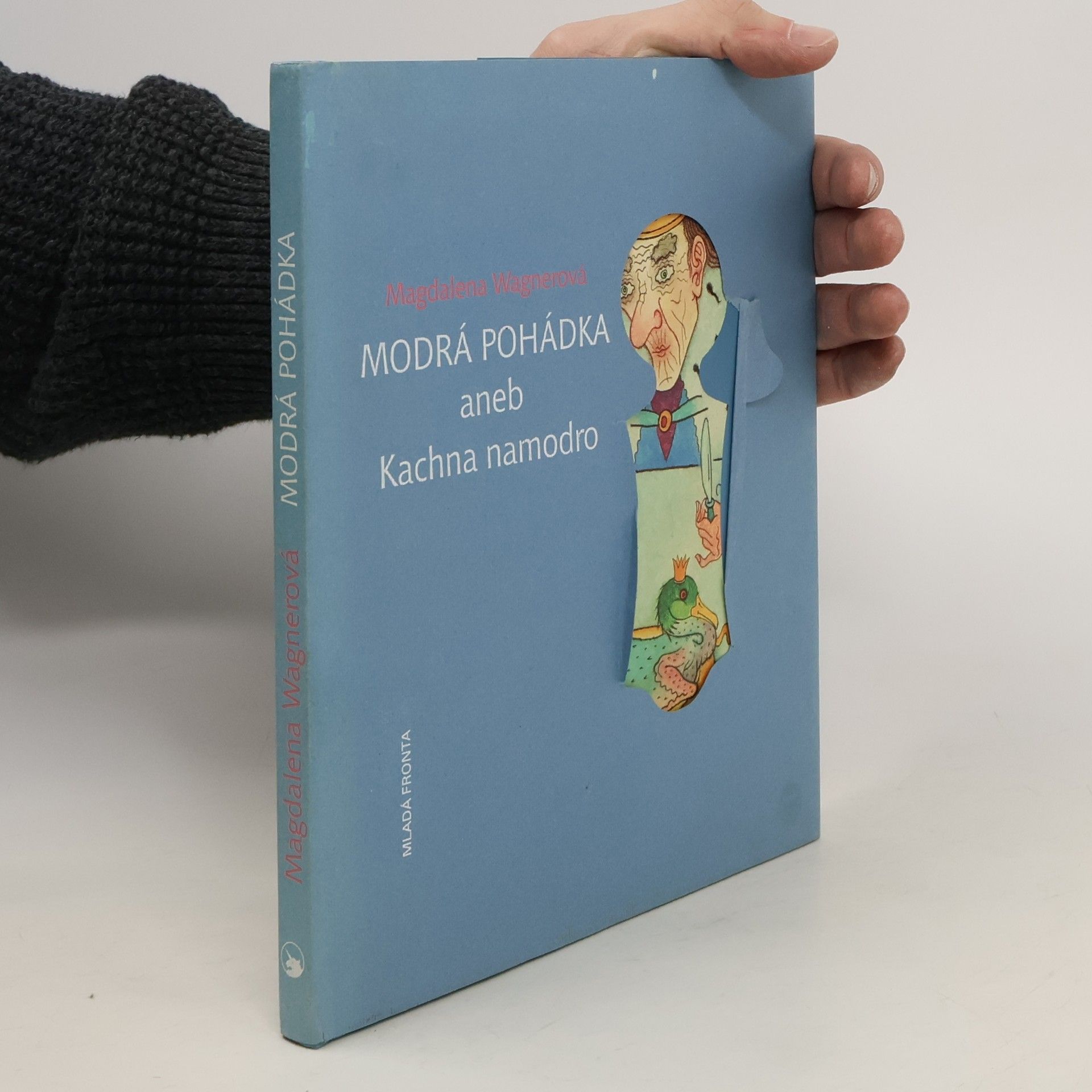Magdalena Wagnerová Modrá pohádka aneb Kachna namodro