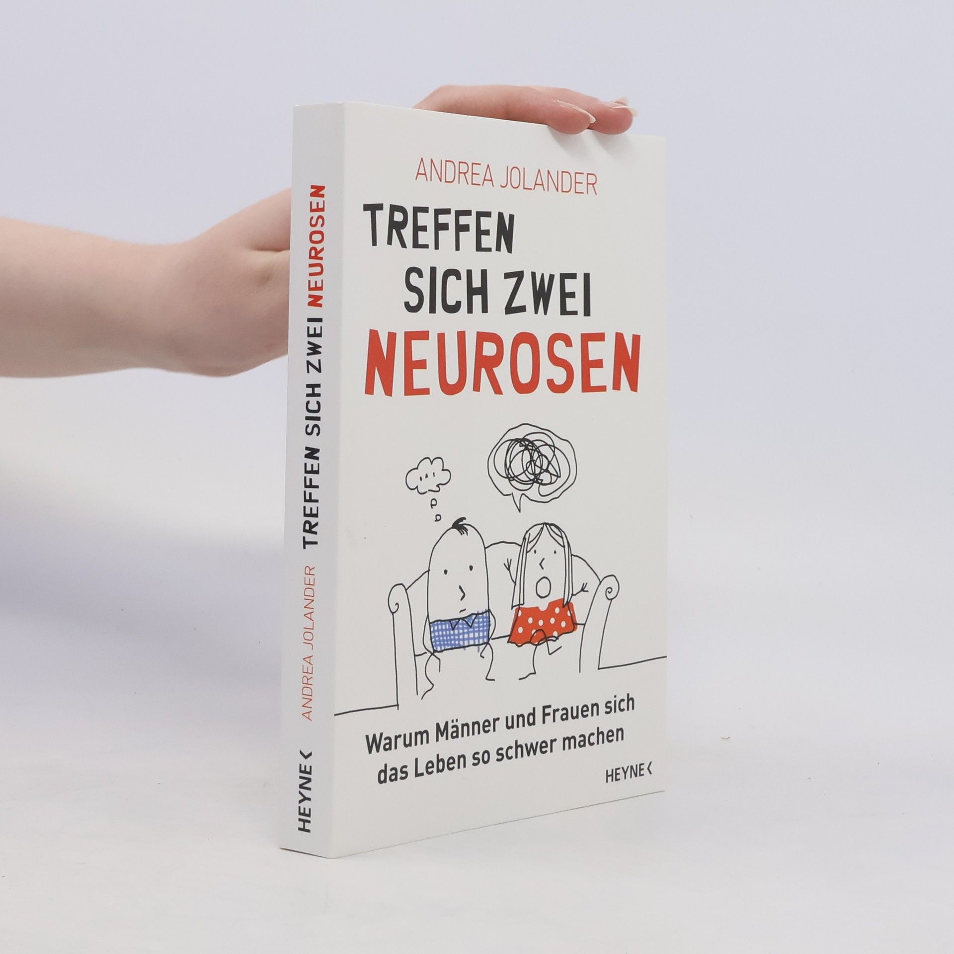 Andrea Jolander Treffen sich zwei Neurosen
