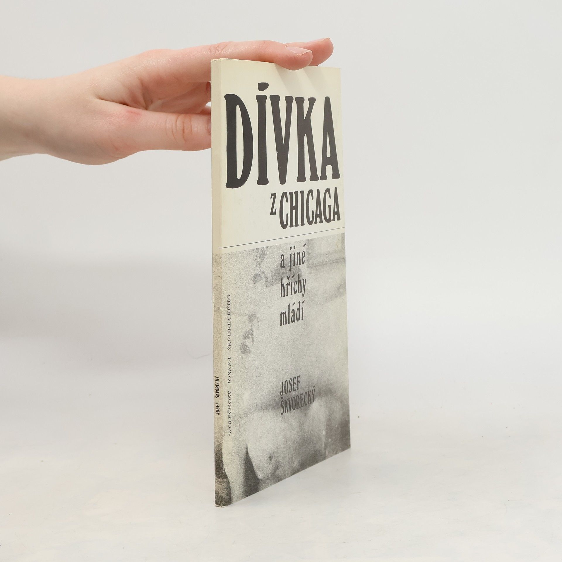 Josef Škvorecký Dívka z Chicaga a jiné hříchy mládí. Básně z let 1940-45