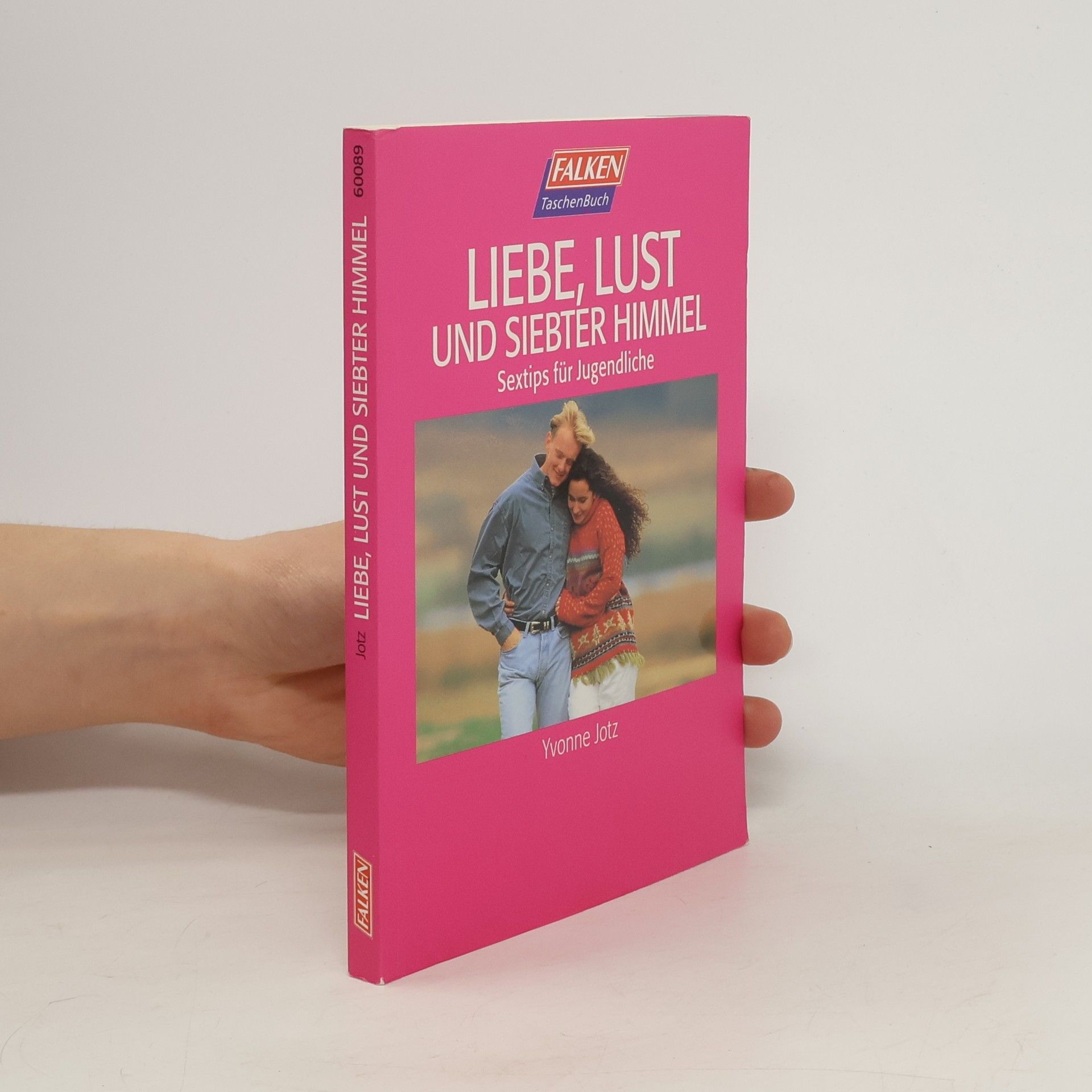 Yvonne Jotz Liebe, Lust und siebter Himmel