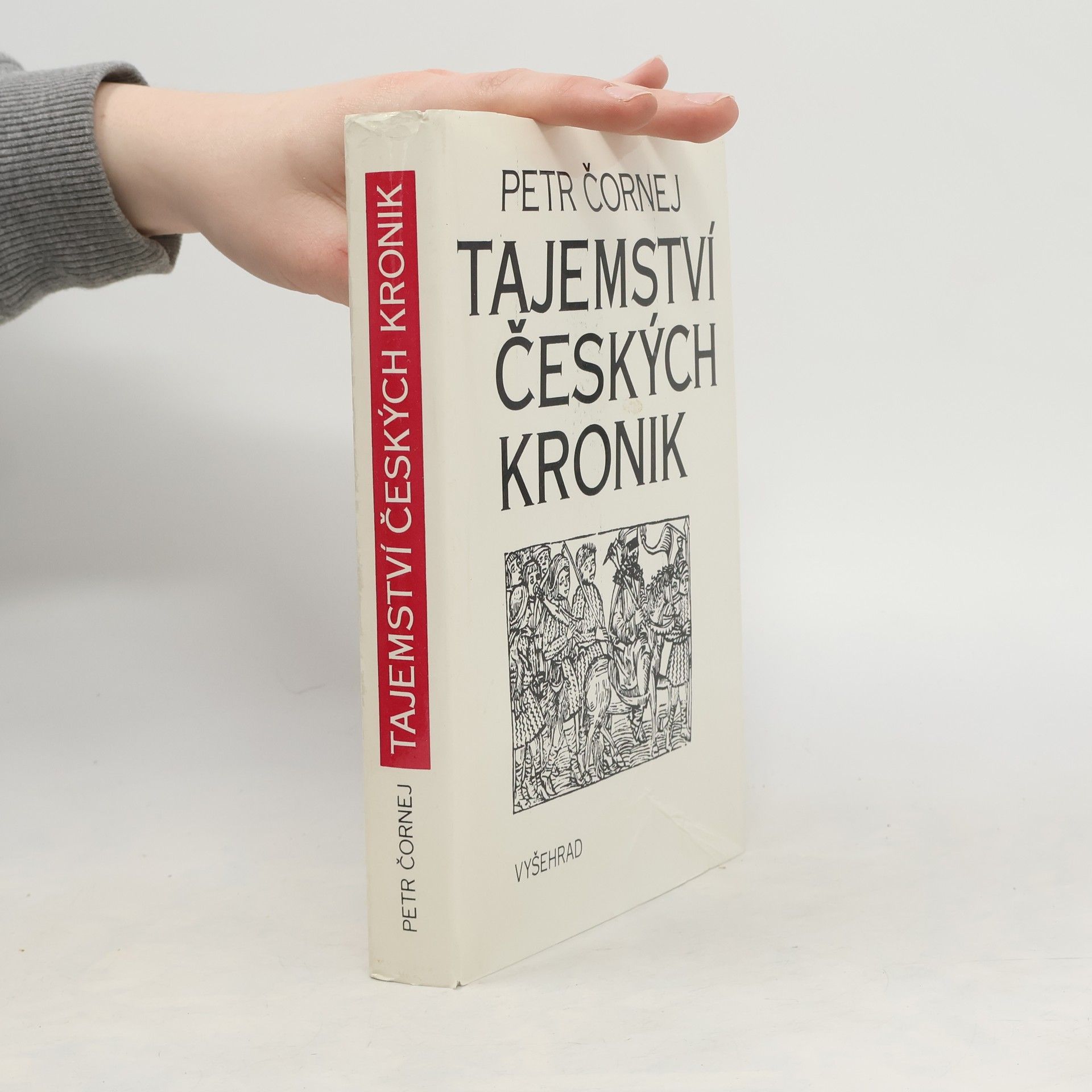 Petr Čornej Tajemství českých kronik