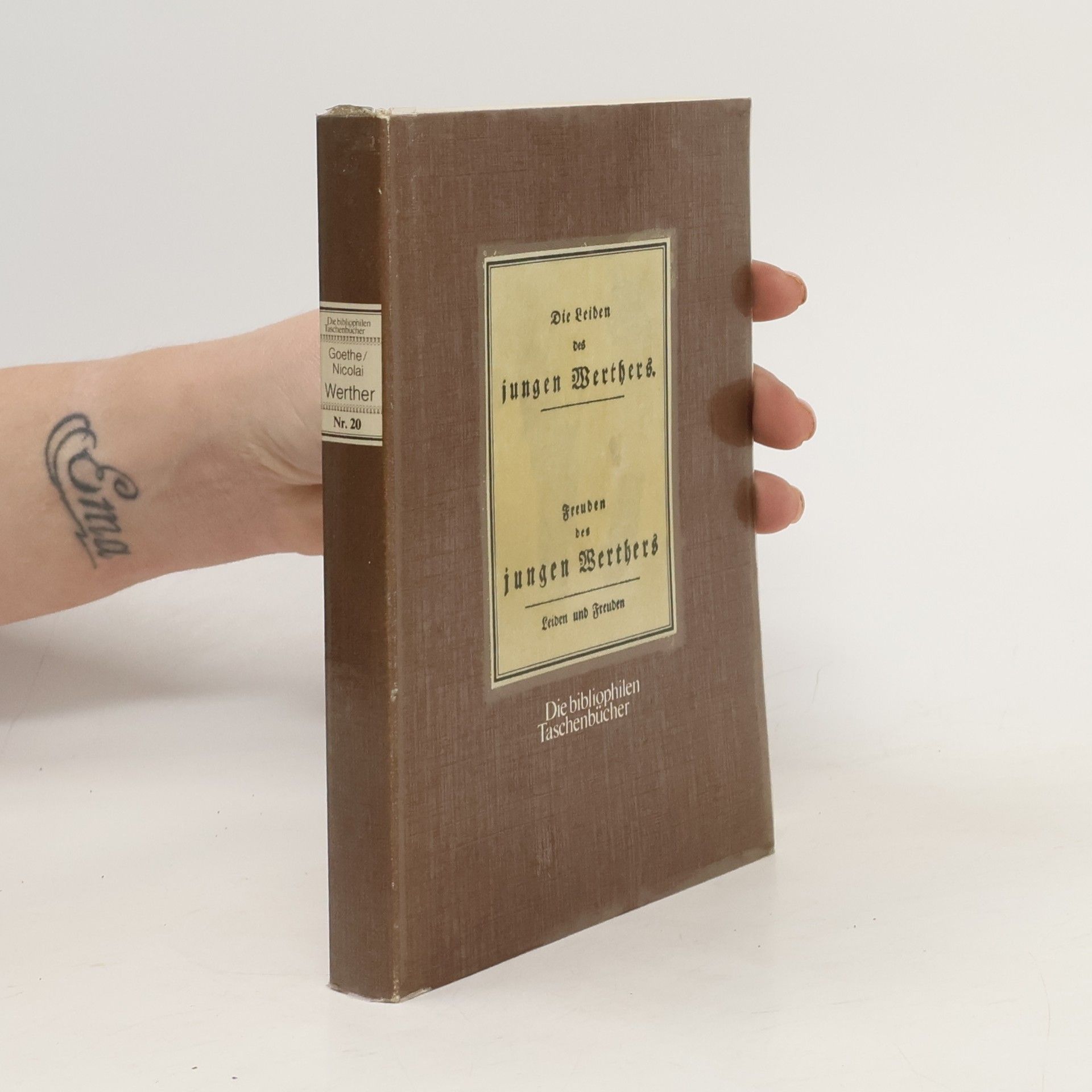Johann Wolfgang von Goethe Die Leiden des jungen Werthers. Freuden des jungen Werthers. Nach den Ausgaben von 1774, 1775