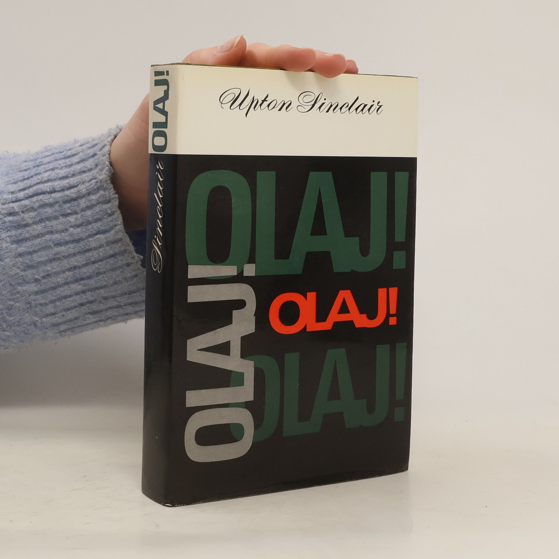 Upton Sinclair Olaj!