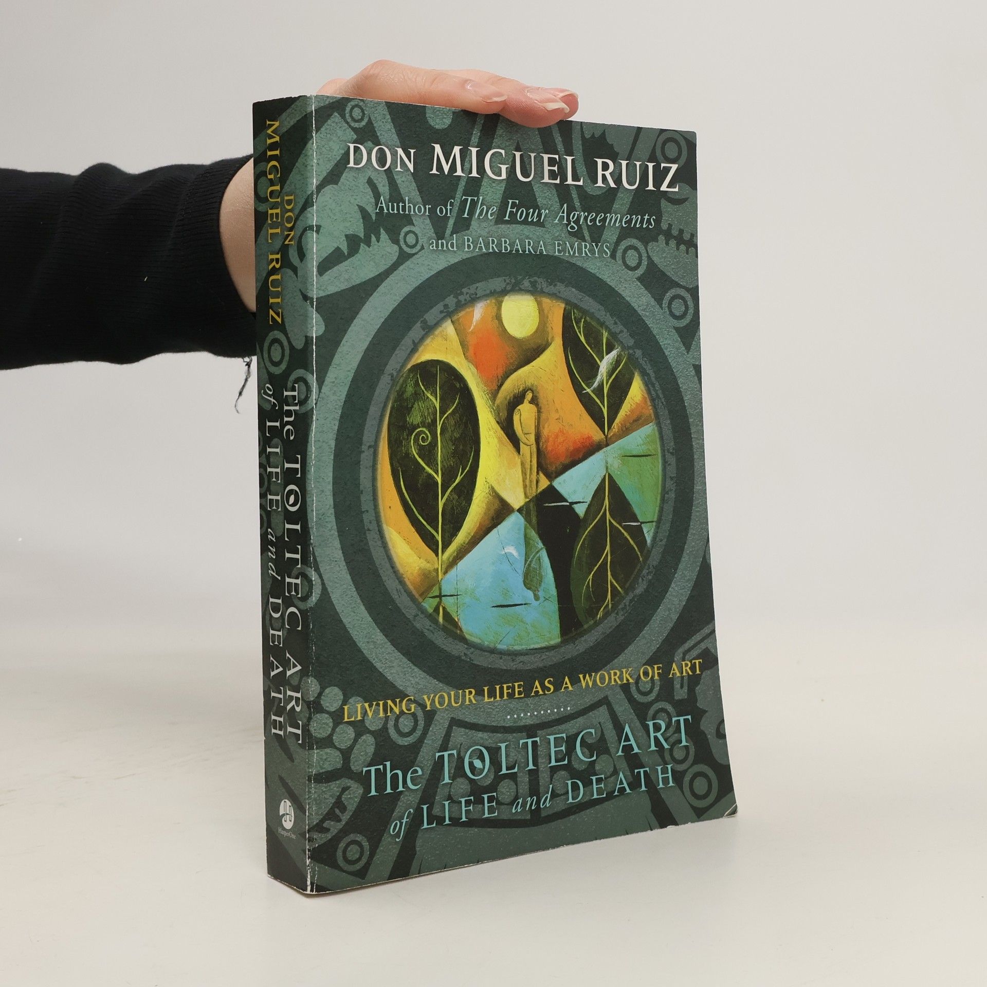 Don Miguel Ruiz The Toltec Art of Life and Death