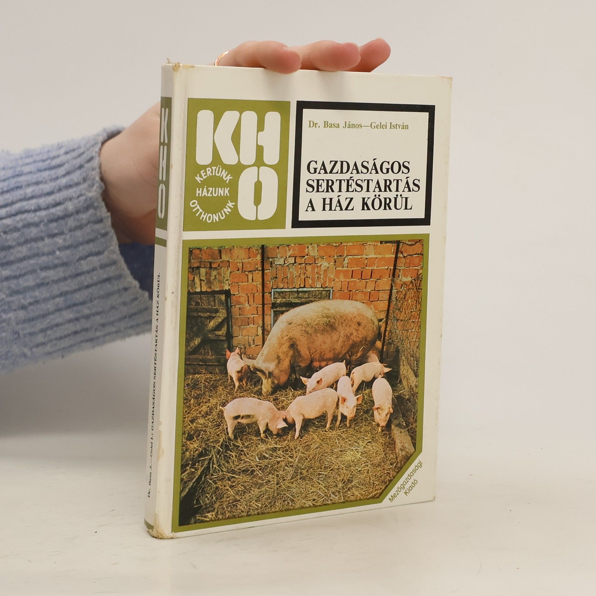 Basa János Gazdaságos sertéstartás a ház körül